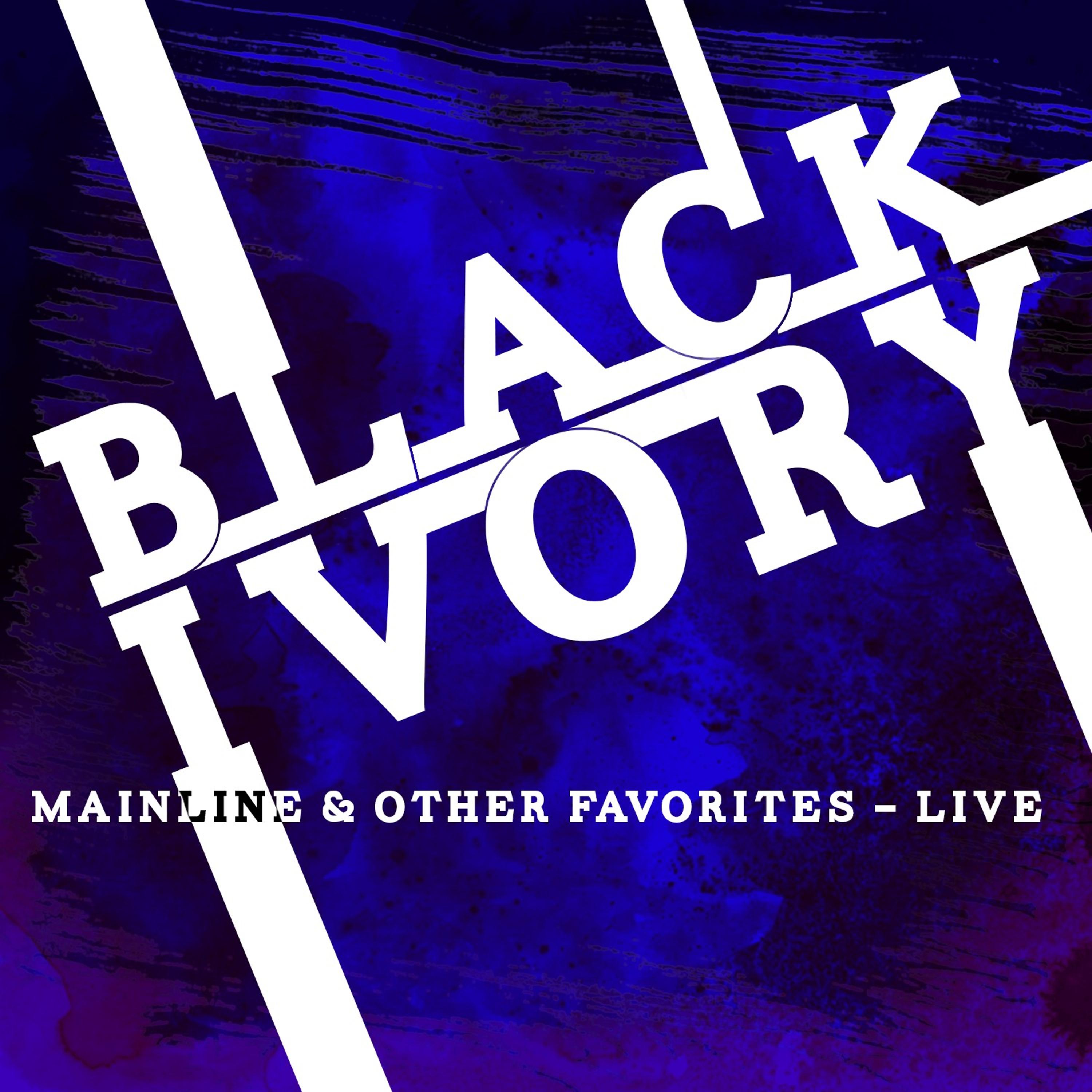 Постер альбома Mainline & Other Favorites - Live