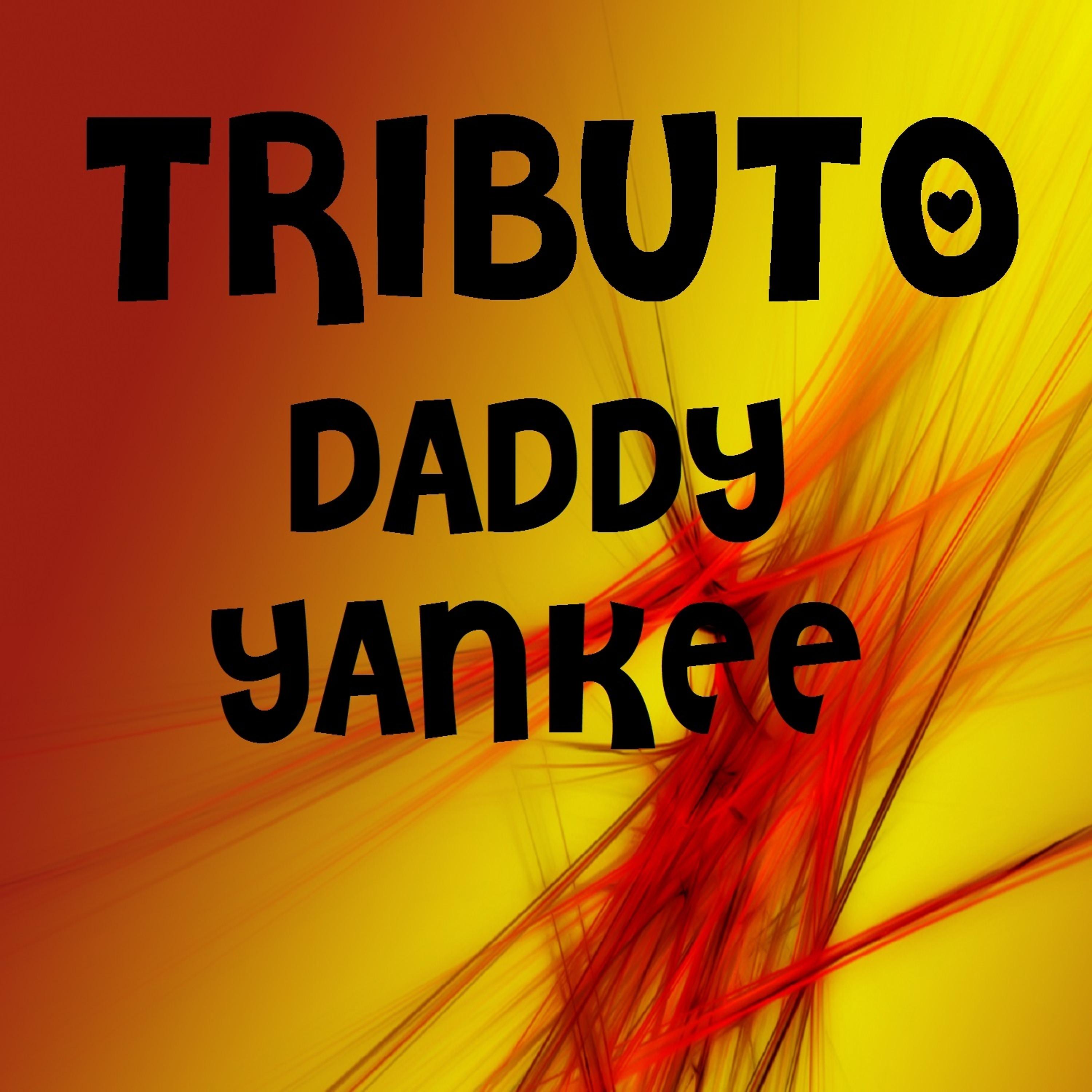 Постер альбома Tributo a Daddy Yankee