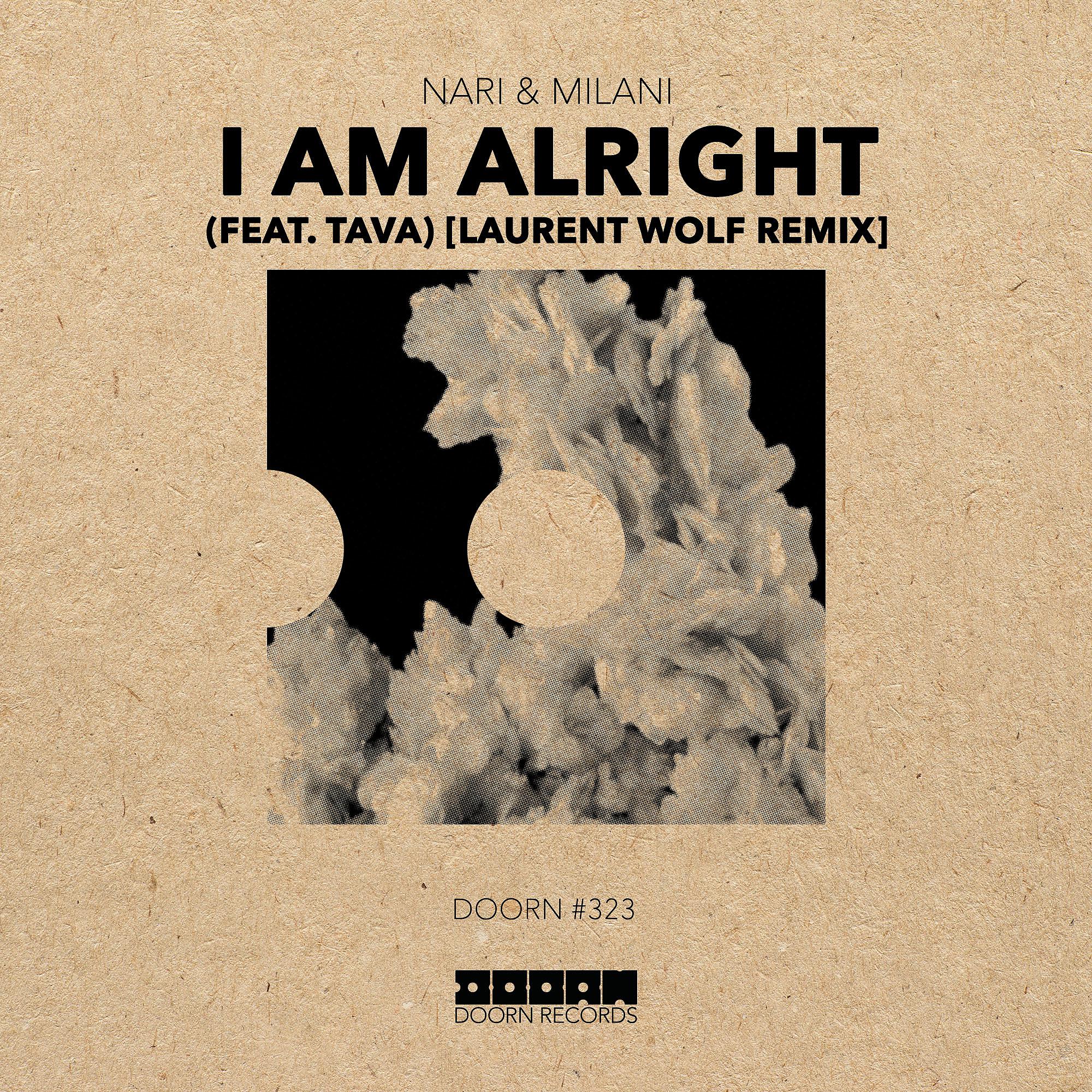 Постер альбома I Am Alright (feat. Tava) [Laurent Wolf Remix]