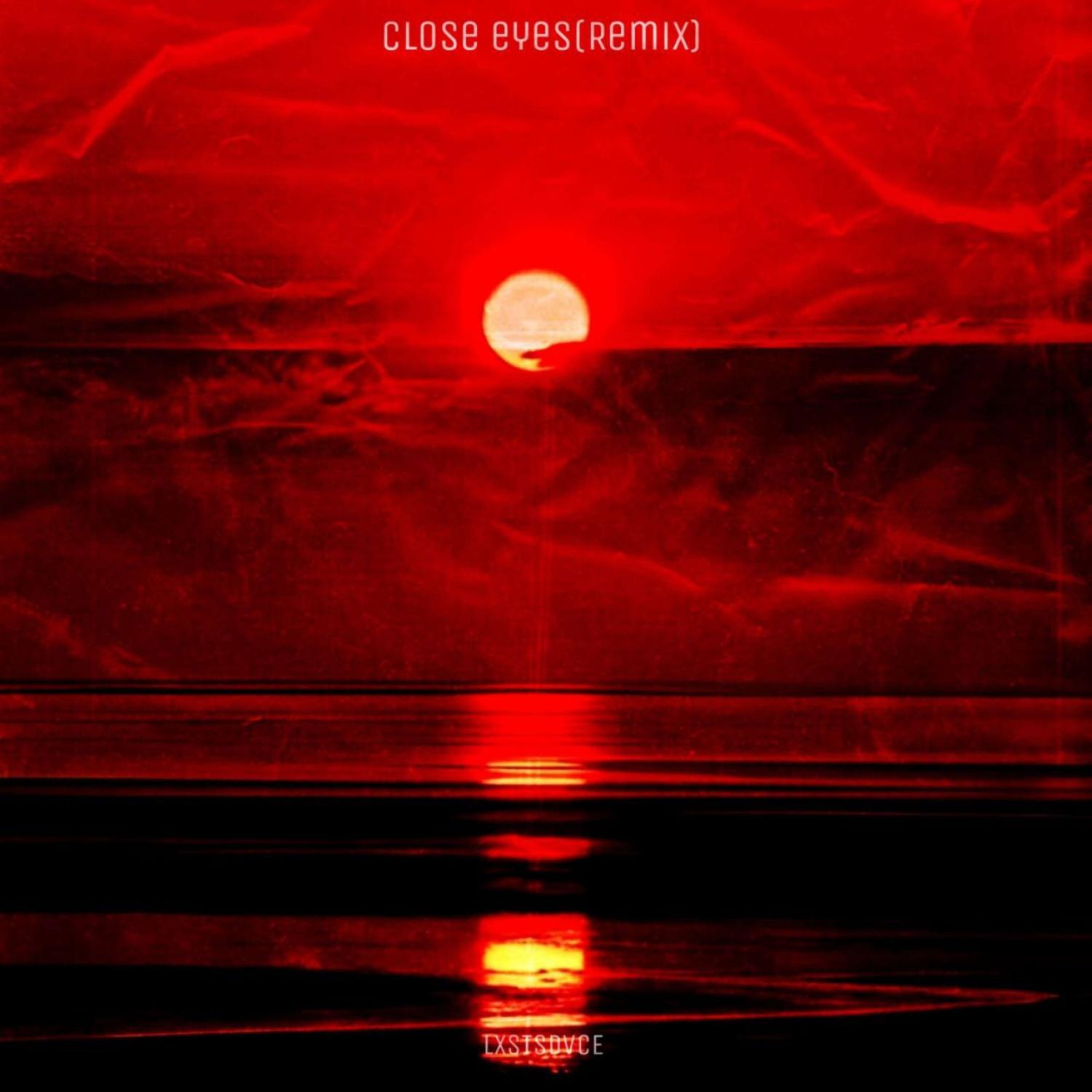 Постер альбома Close eyes (Remix)