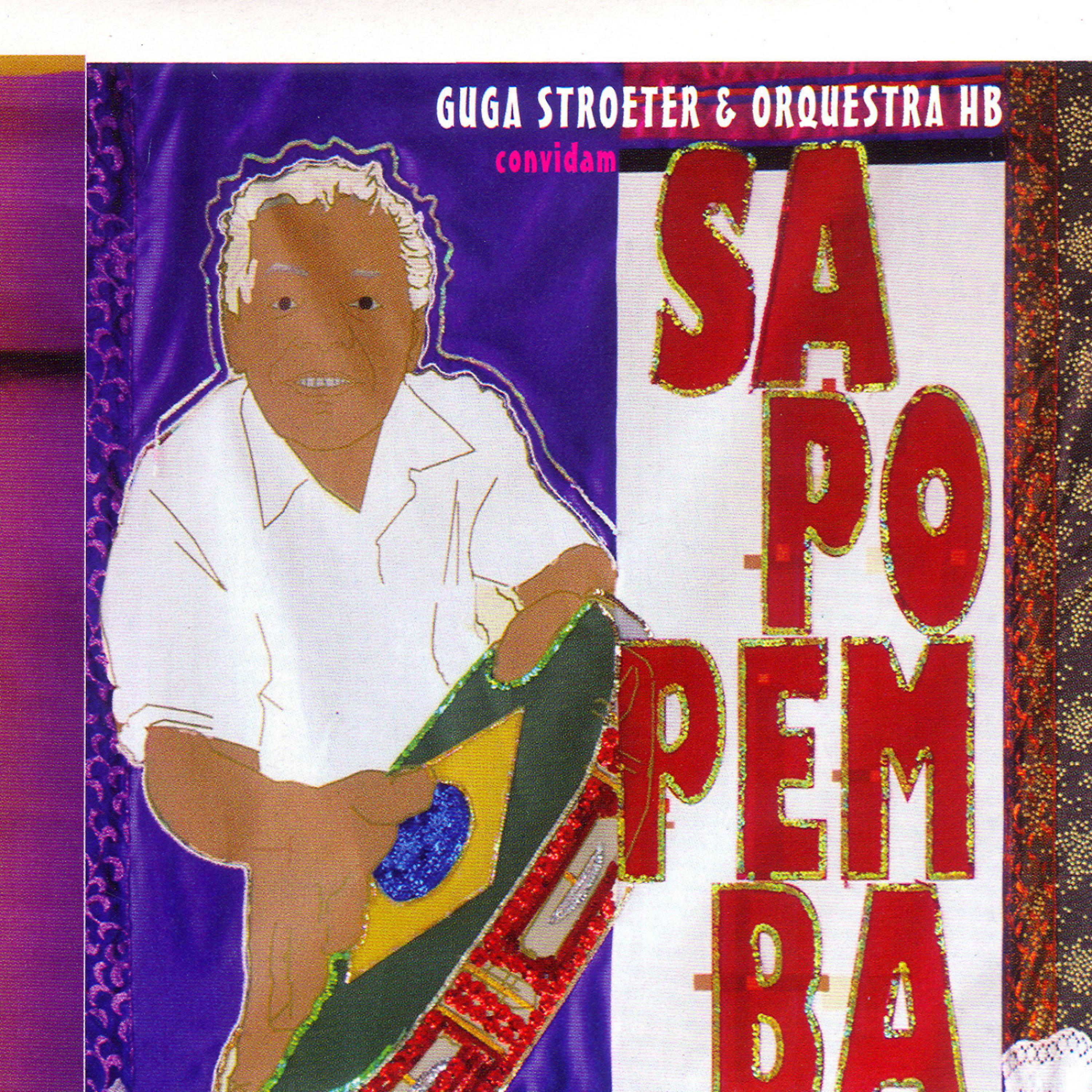 Постер альбома Guga Stroeter E Orquestra Hb Convidam Sapopemba