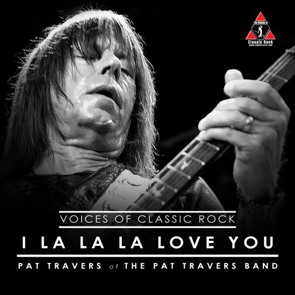 Постер альбома I La La Love You (feat. Pat Travers) [Live At The Hard Rock]