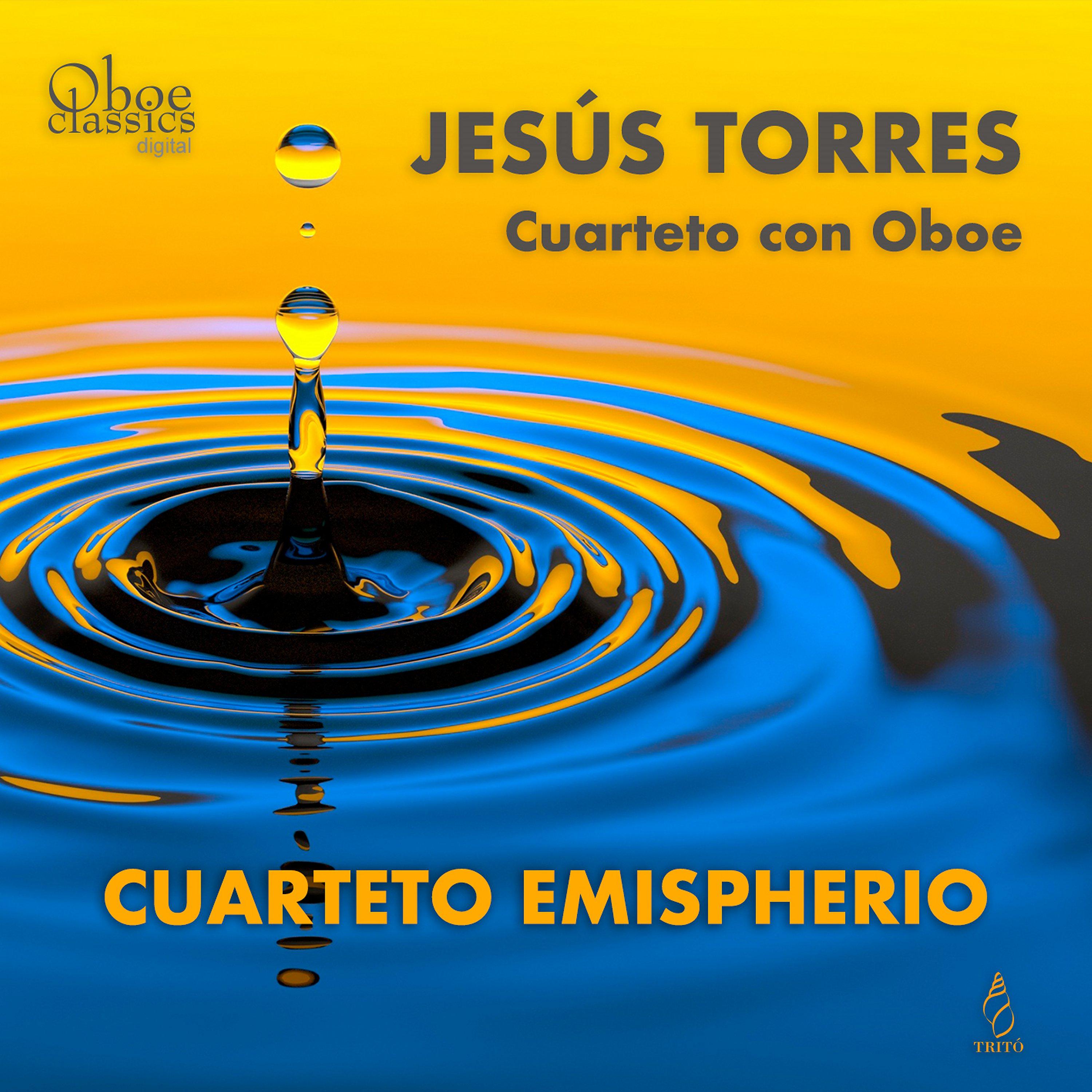 Постер альбома Jesús Torres Cuarteto Con Oboe