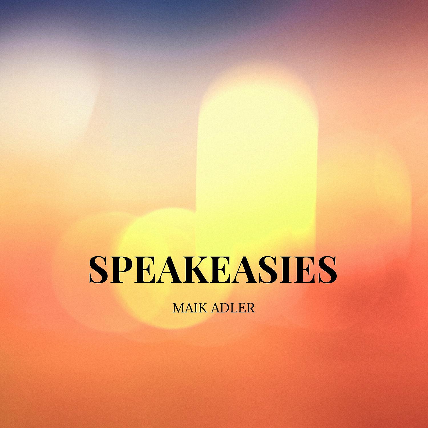 Постер альбома Speakeasies