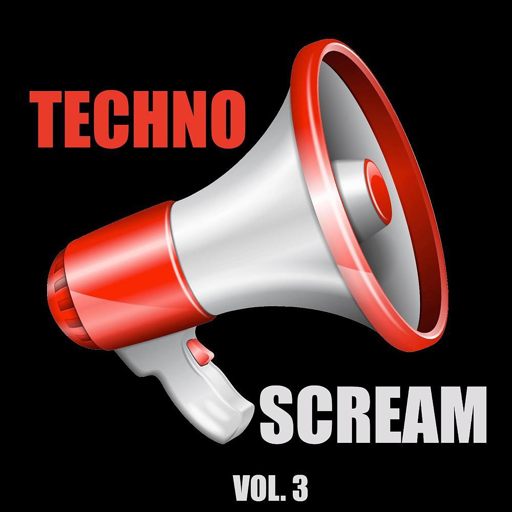 Постер альбома Techno Scream, Vol. 3