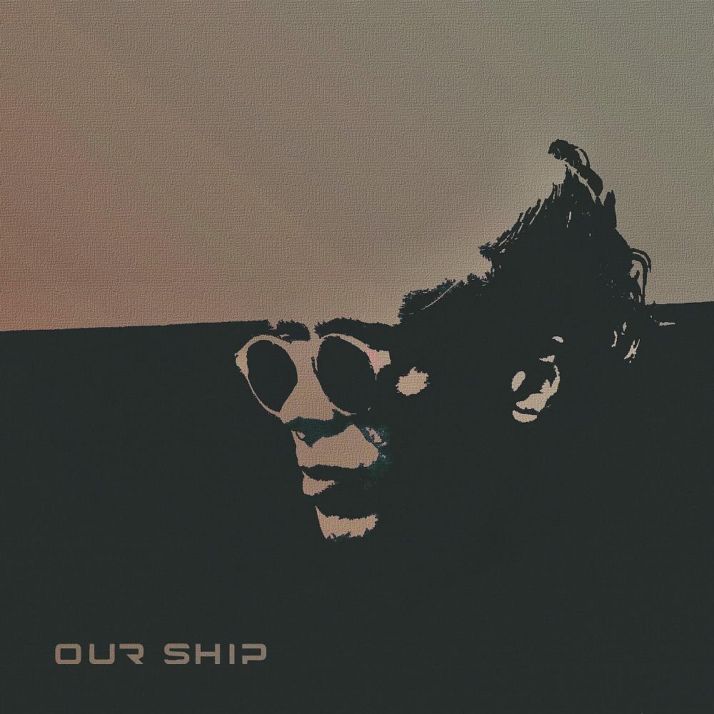Постер альбома Our Ship