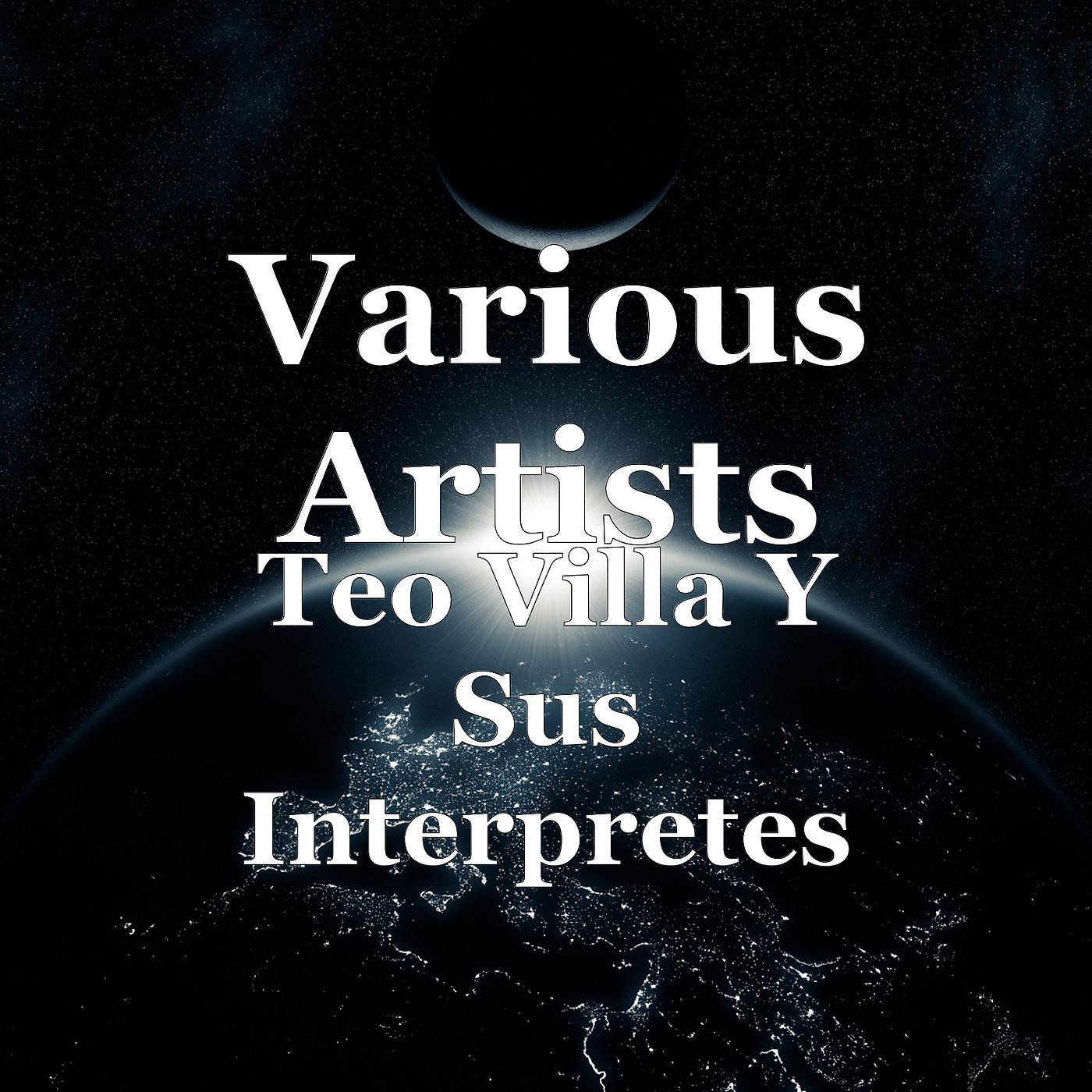 Постер альбома Teo Villa Y Sus Interpretes