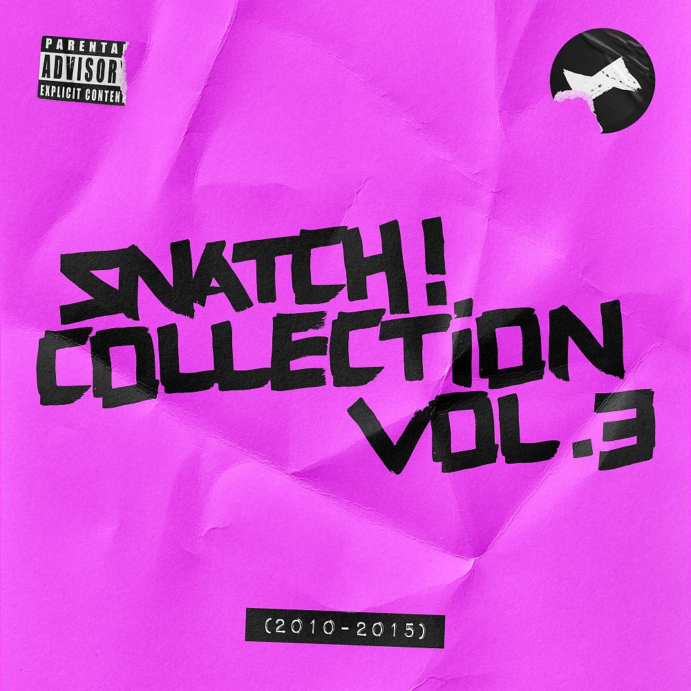 Постер альбома Snatch! Collection, Vol. 3 (2010 - 2015)