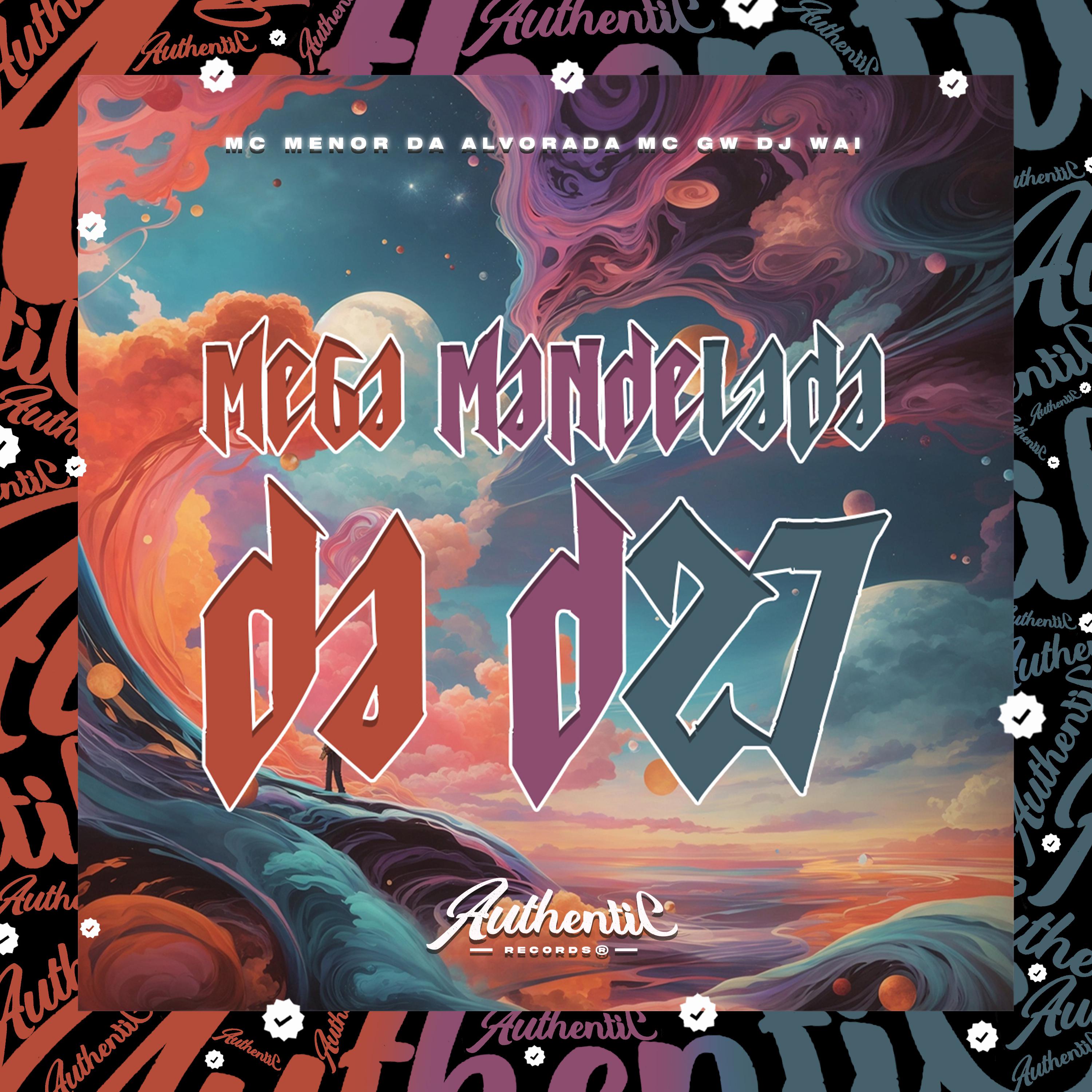 Постер альбома Mega Mandelada da Dz7