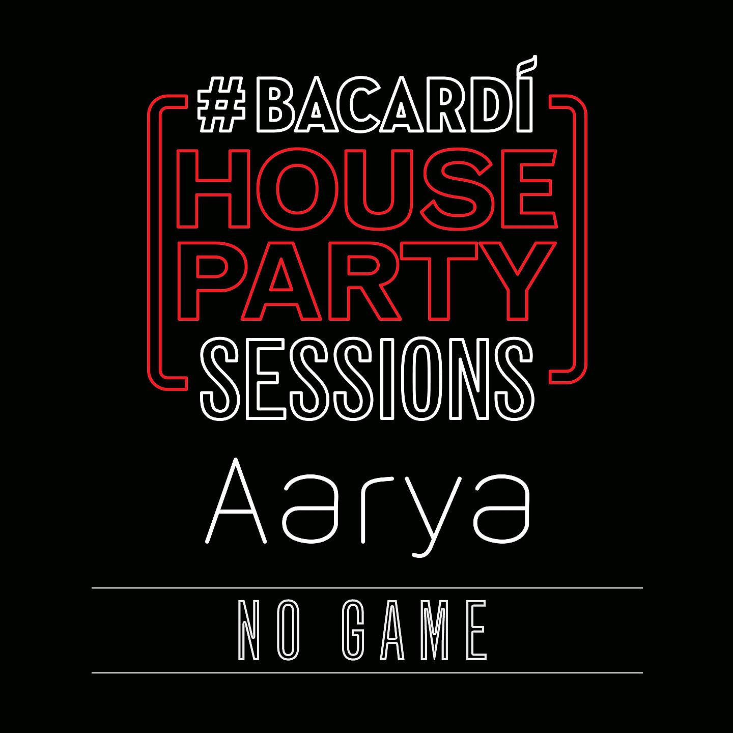 Постер альбома No Game (Bacardi House Party Sessions)