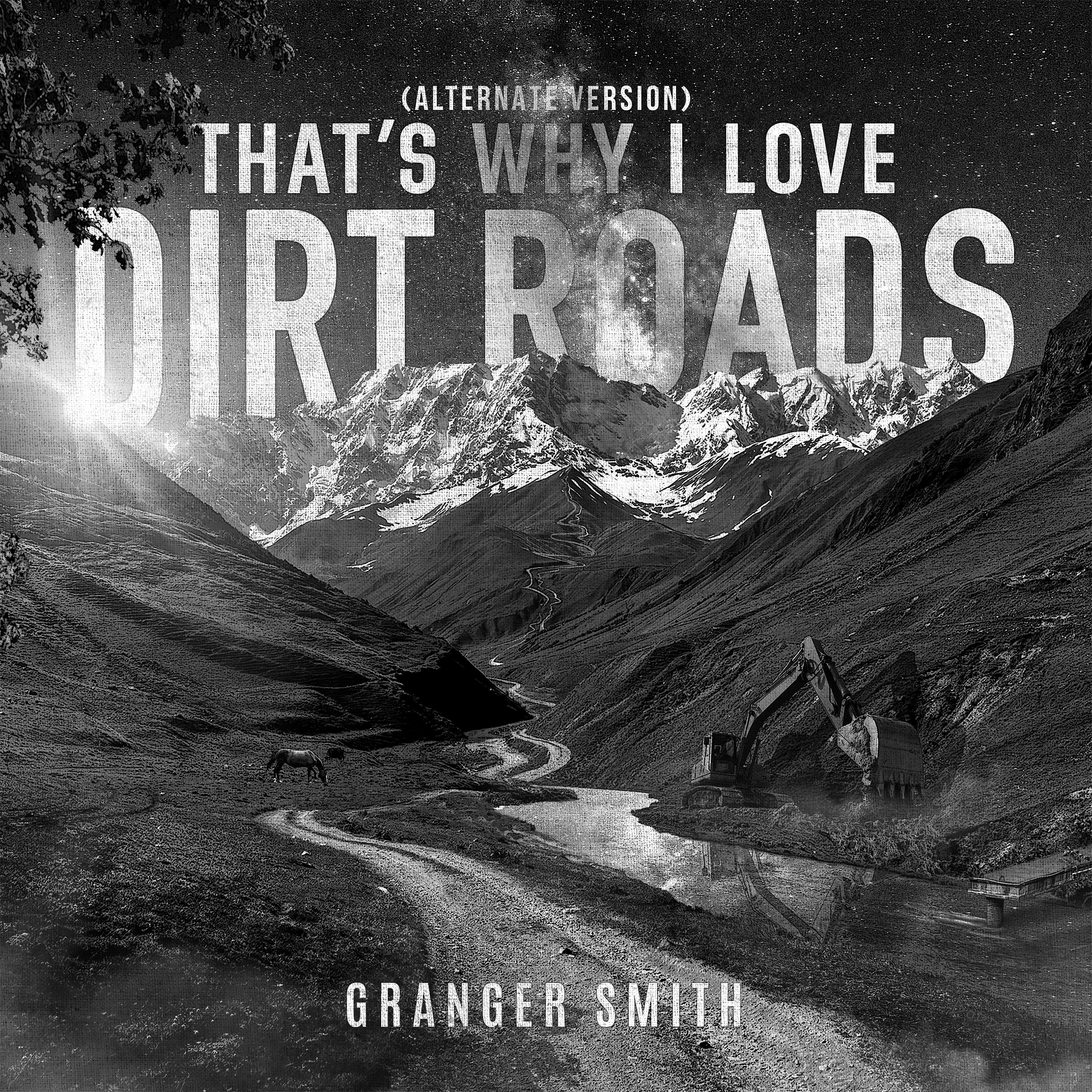 Постер альбома That's Why I Love Dirt Roads (Alternate Version)