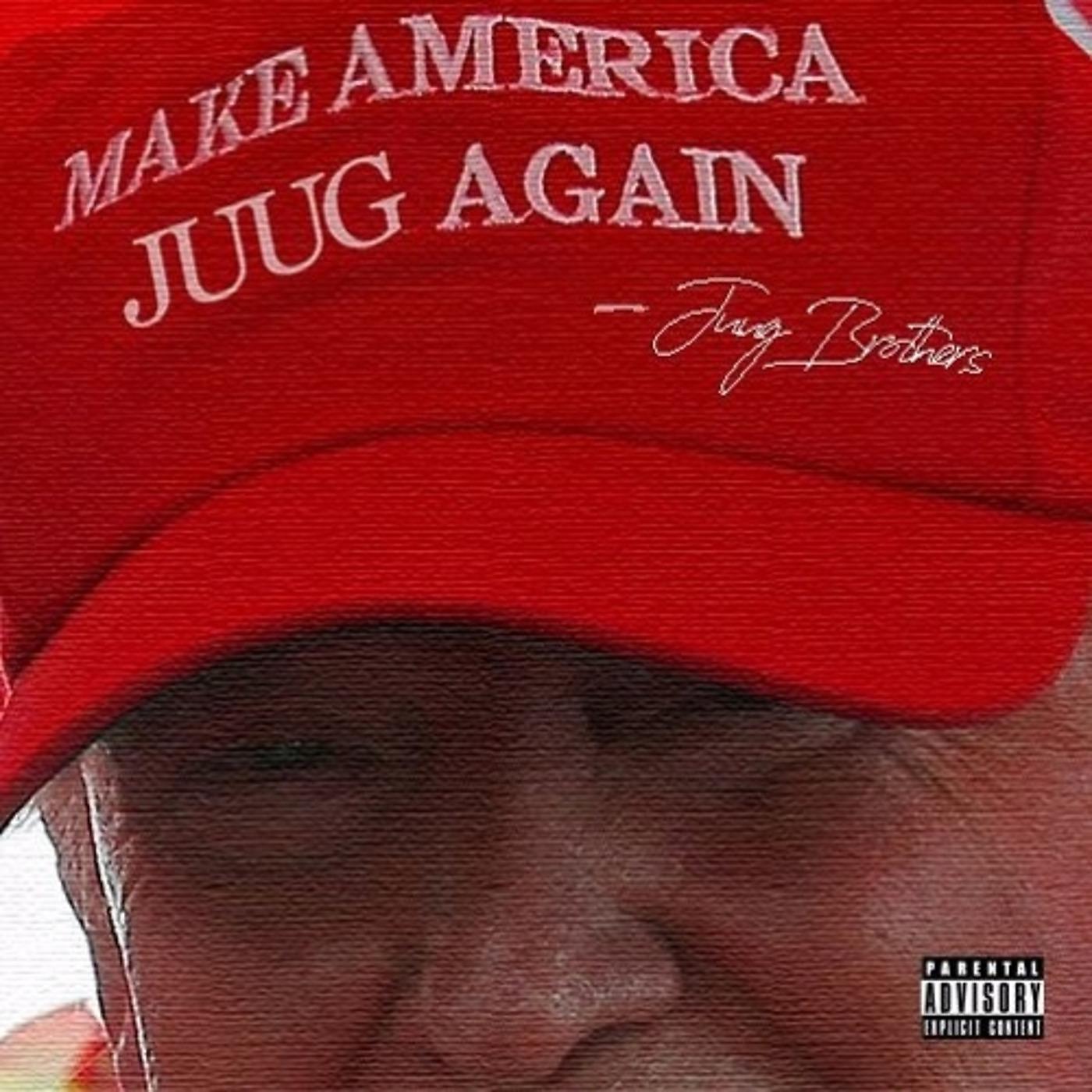 Постер альбома Make America Juug Again