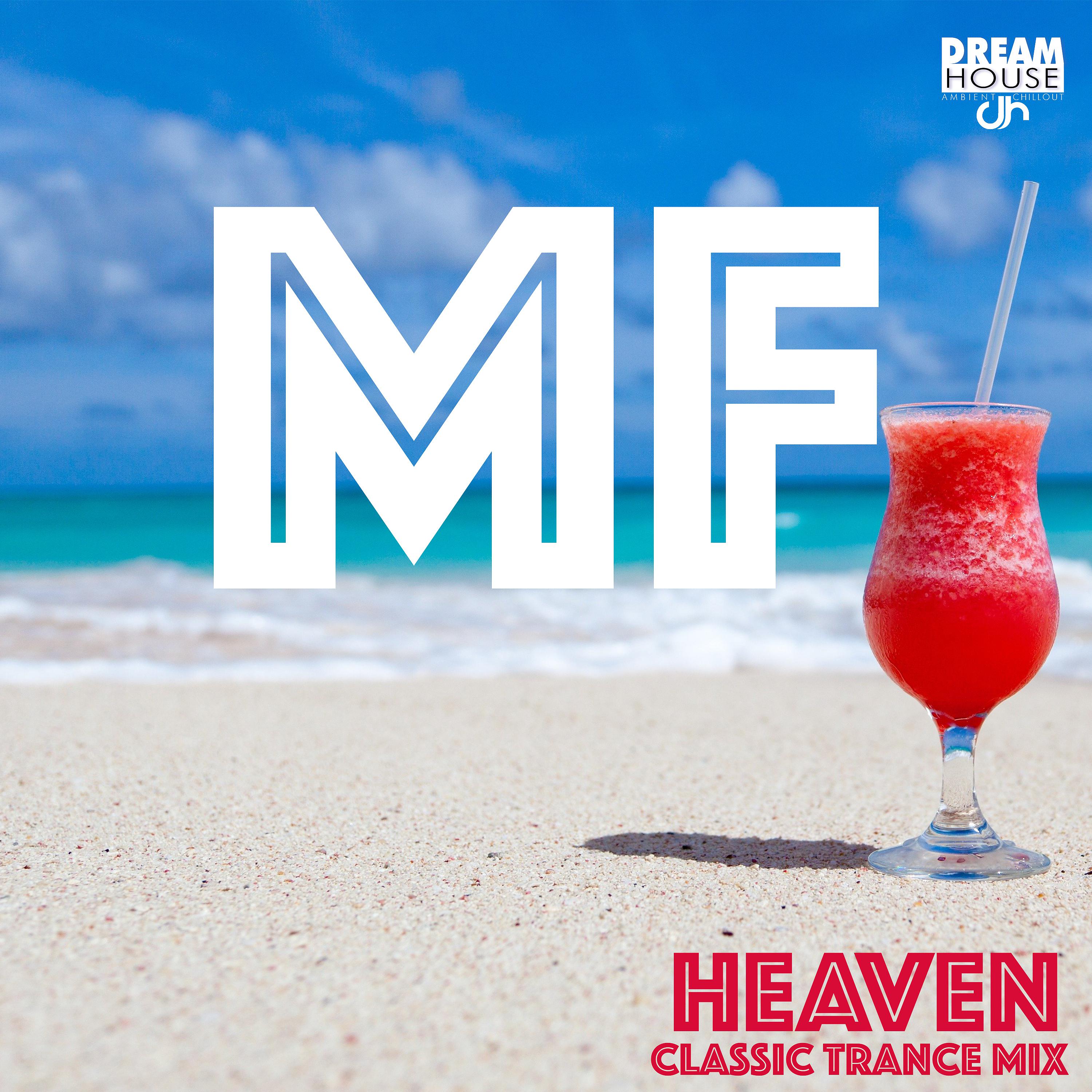 Постер альбома Heaven (Classic Trance Mix)