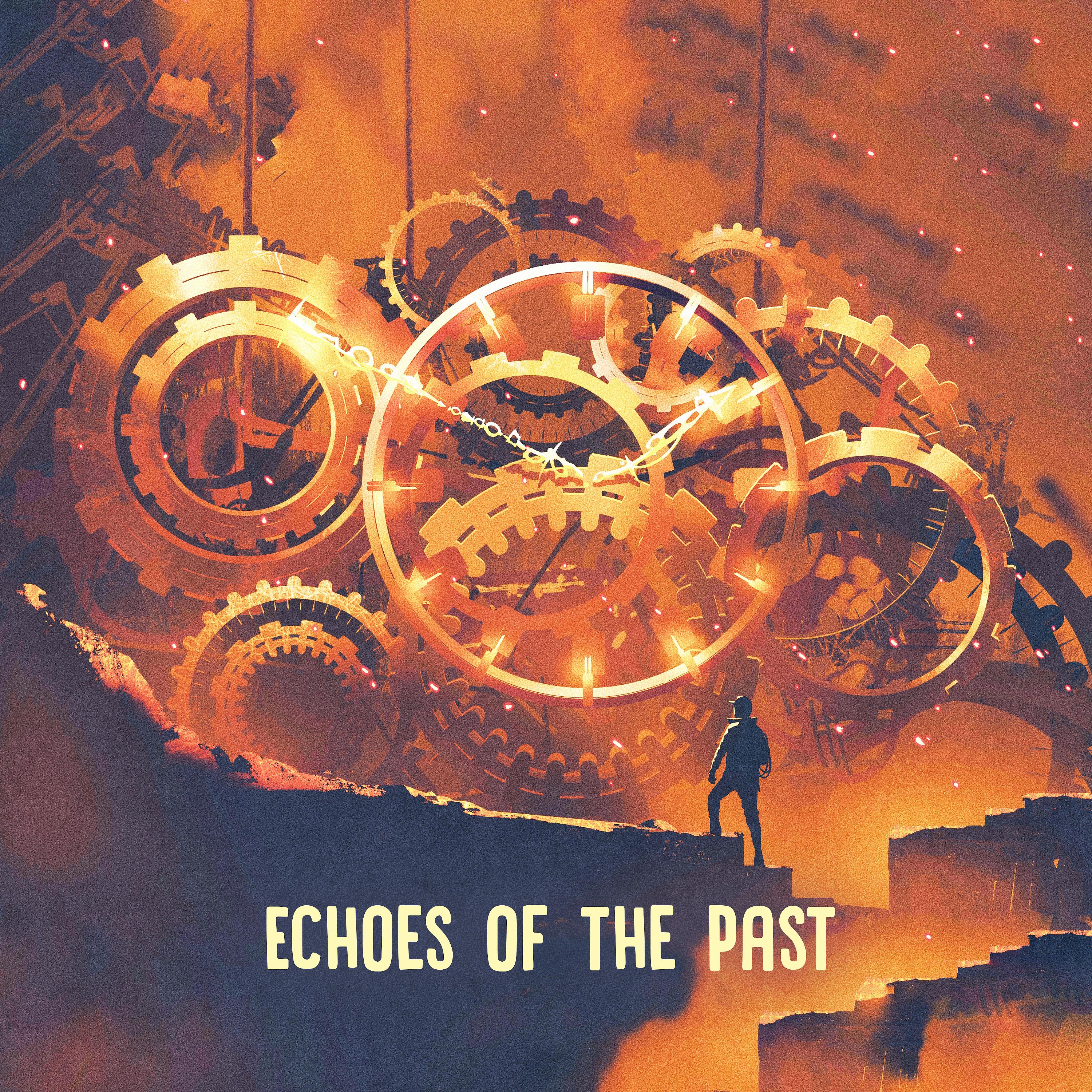 Постер альбома Echoes Of The Past