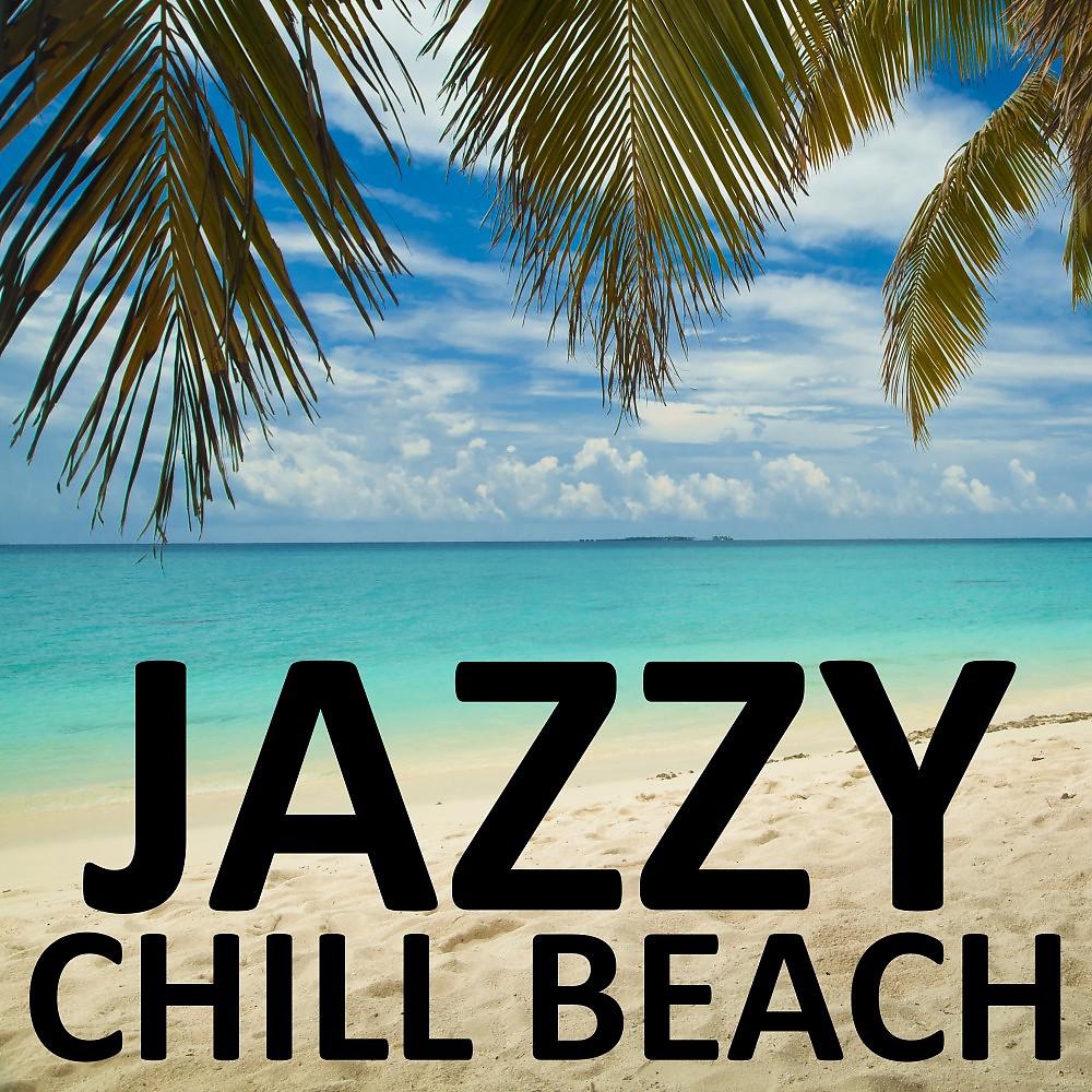 Постер альбома Jazzy Chill Beach