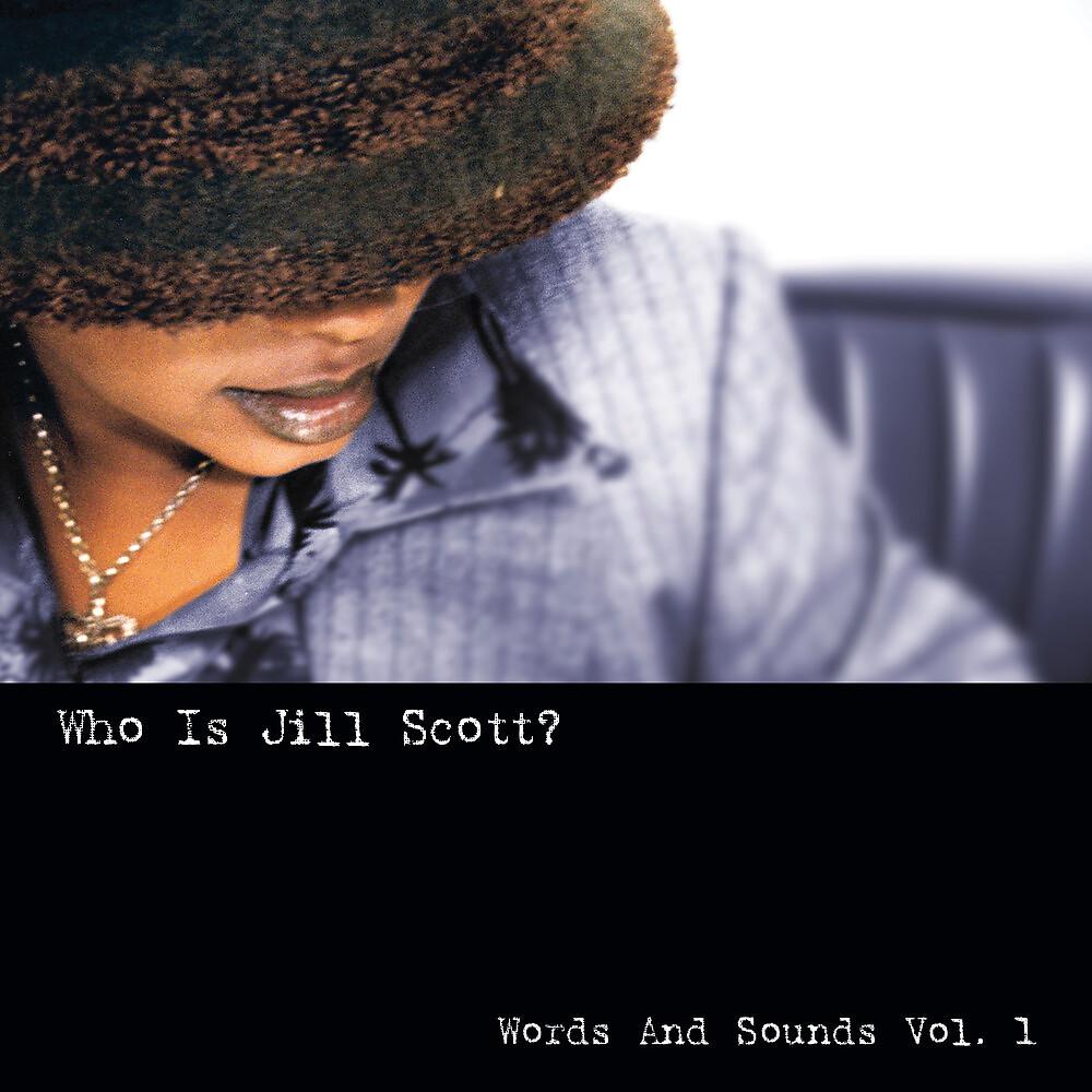 Постер альбома Who Is Jill Scott?: Words and Sounds, Vol. 1
