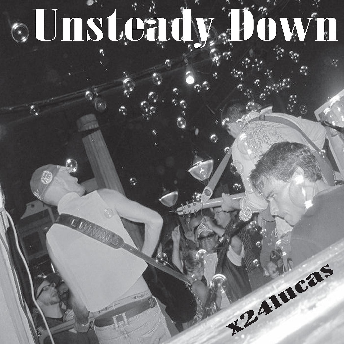 Постер альбома Unsteady Down