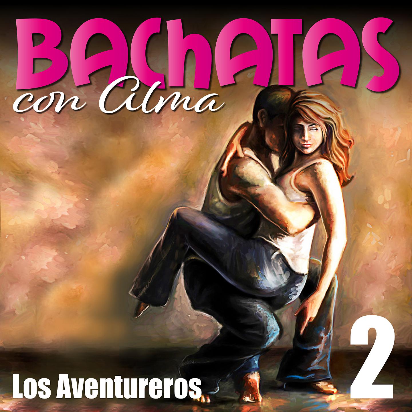 Постер альбома Bachatas Con Alma, Vol. 2