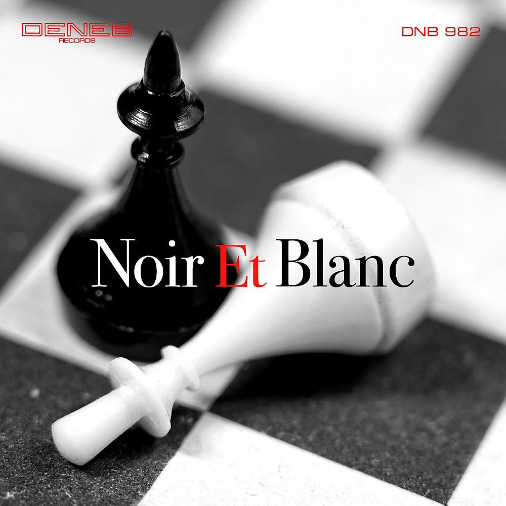 Постер альбома Noir et blanc
