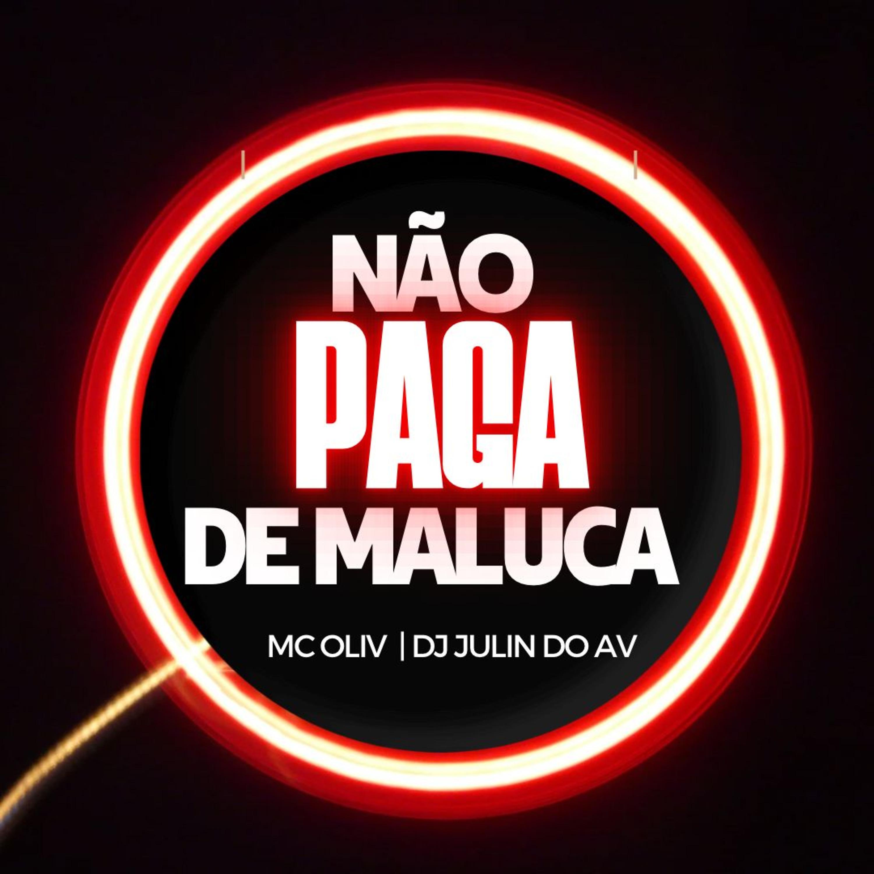 Постер альбома Não Paga de Maluca