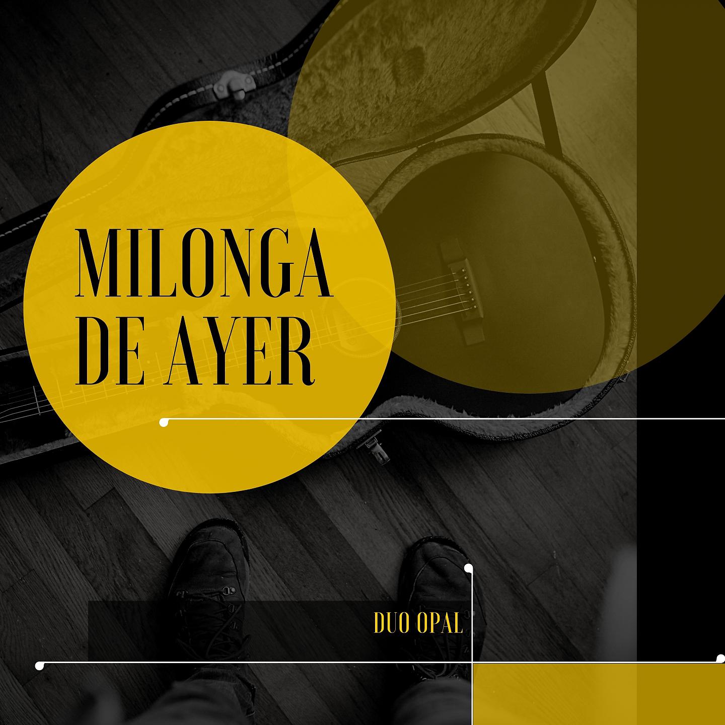 Постер альбома Milonga de Ayer