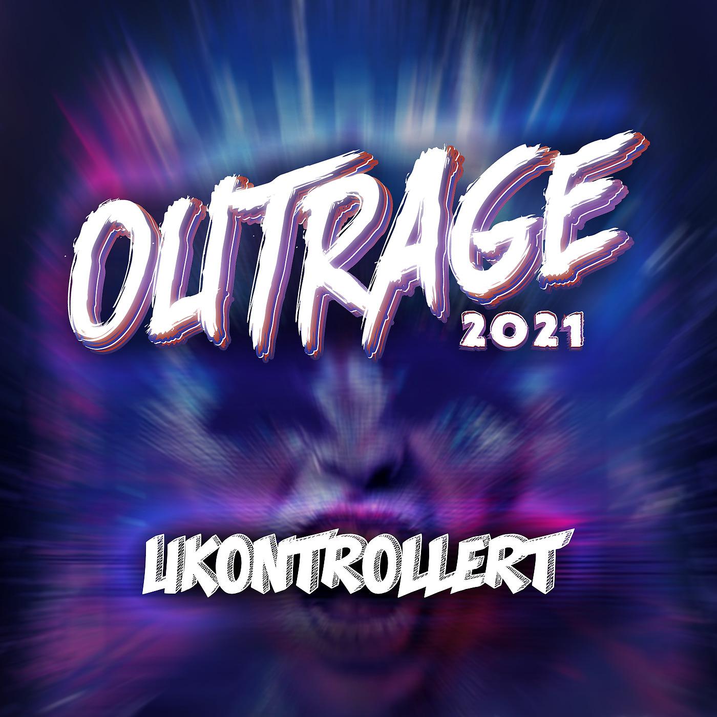 Постер альбома Outrage 2021