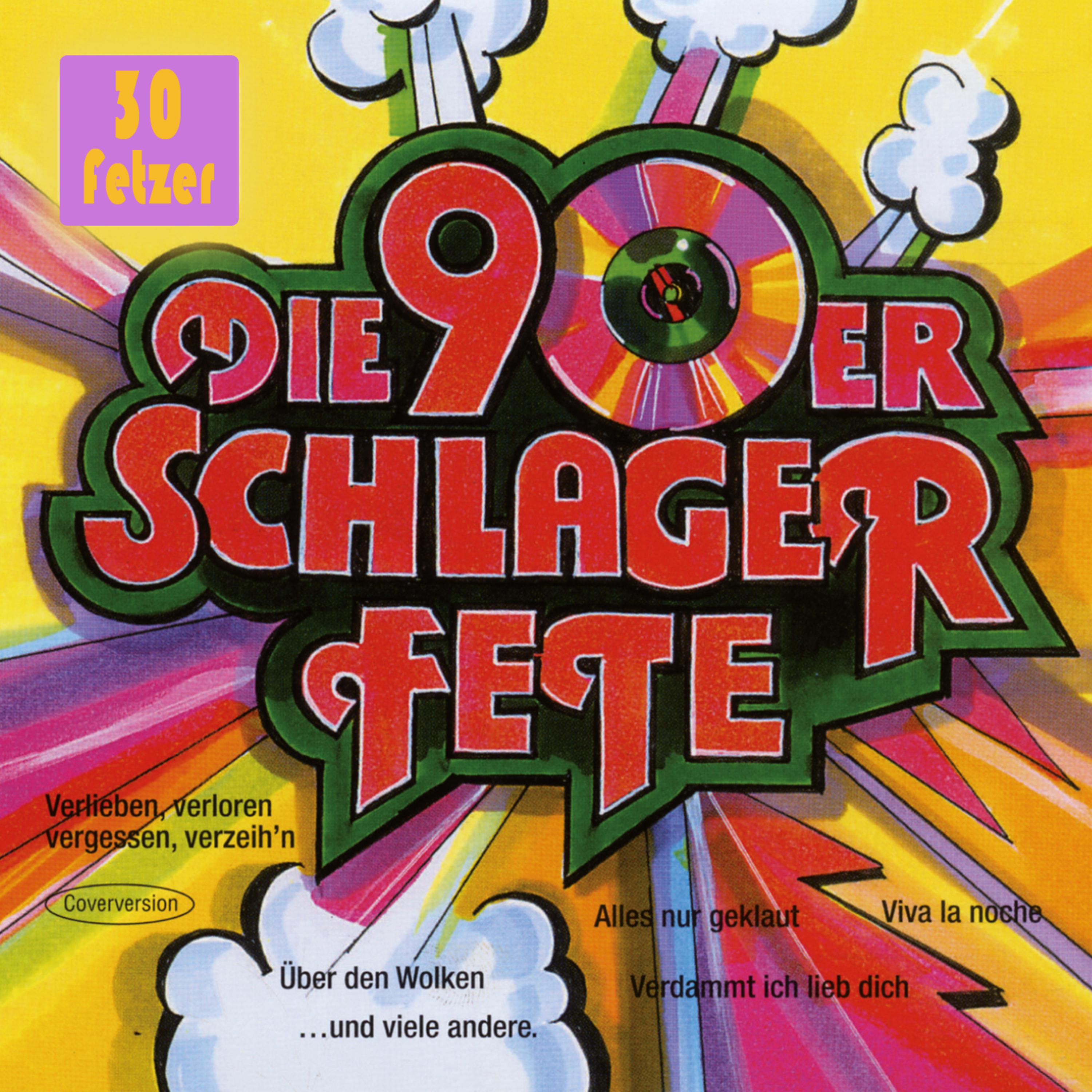 Постер альбома Die 90er Schlager Fete