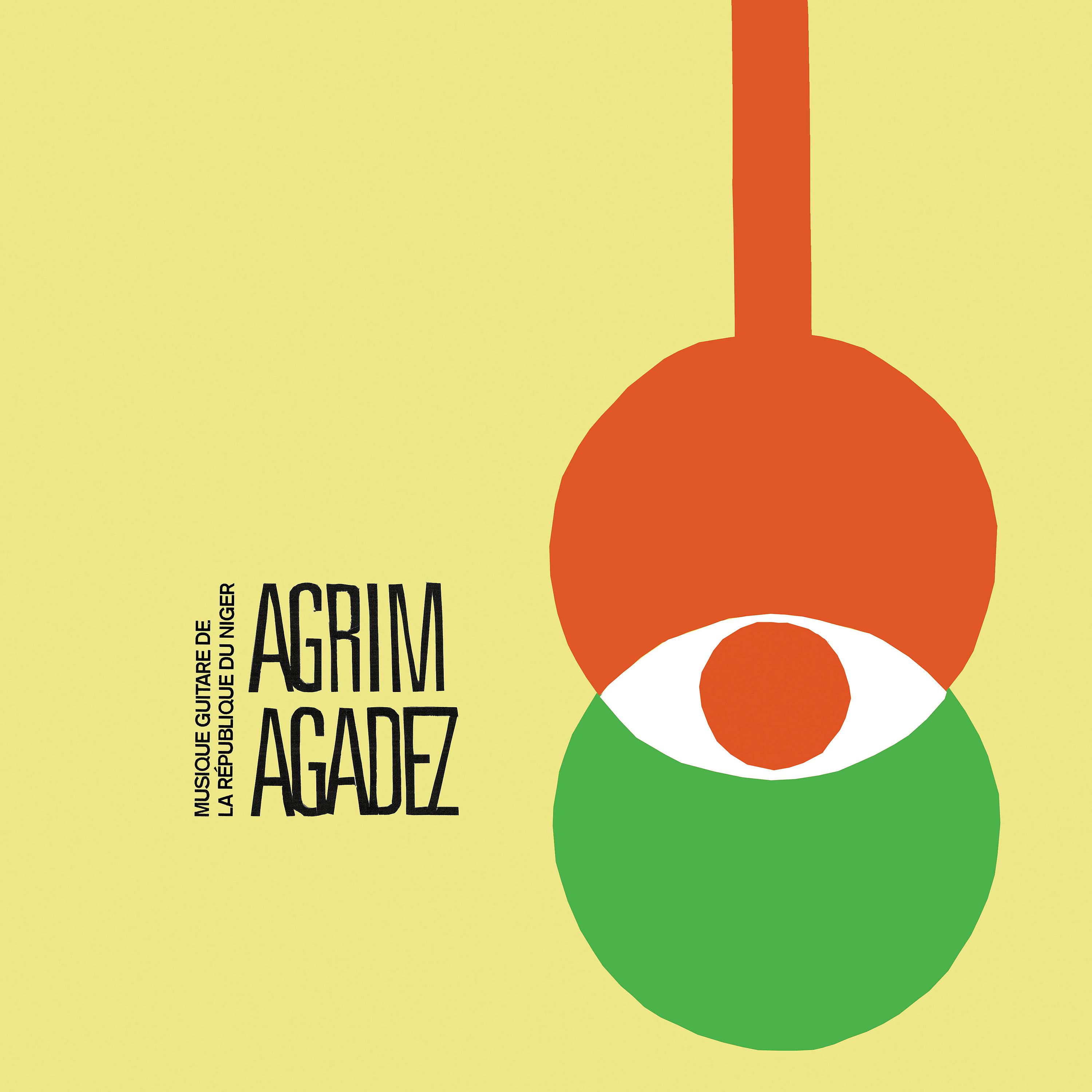 Постер альбома Agrim Agadez - Musique Guitare de la Republique du Niger