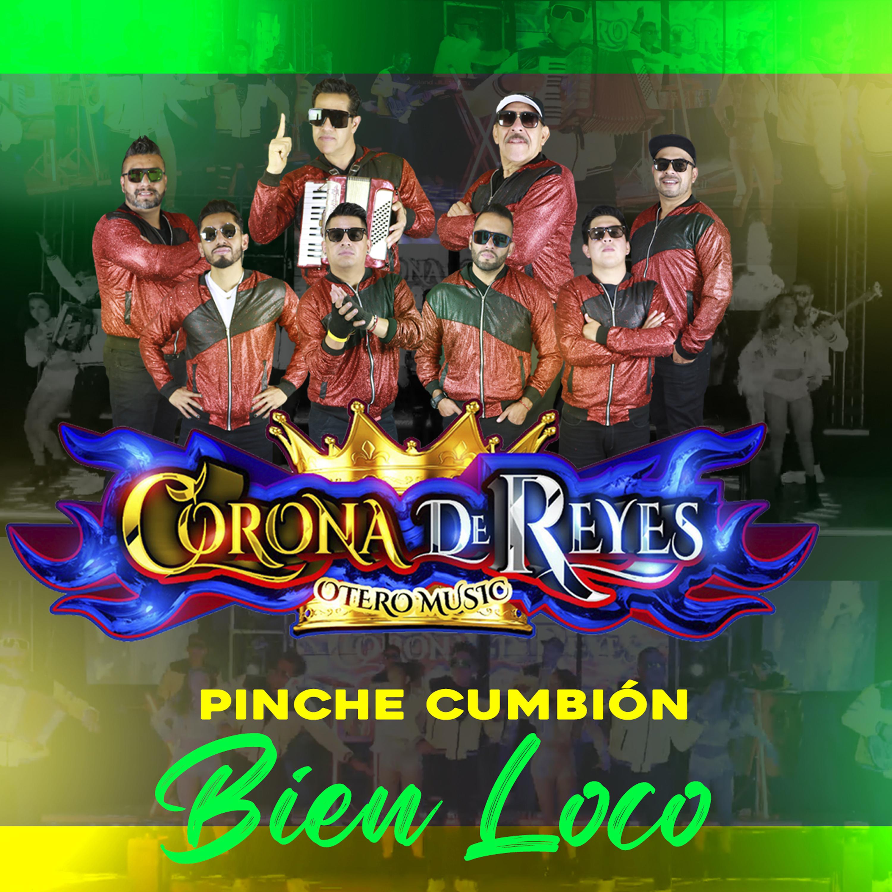 Постер альбома Pinche Cumbión Bien Loco