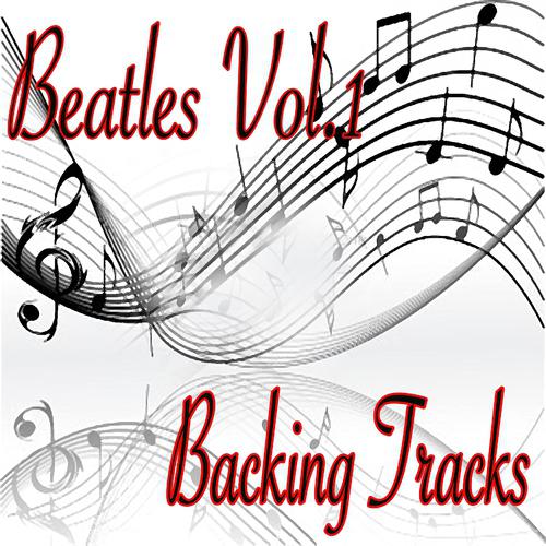 Постер альбома Beatles, Vol. 1 (Backing Tracks)
