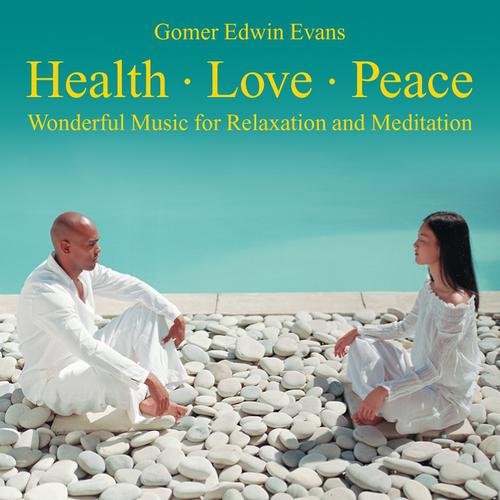 Постер альбома Health - Love - Peace: Wonderful Music for Relaxation