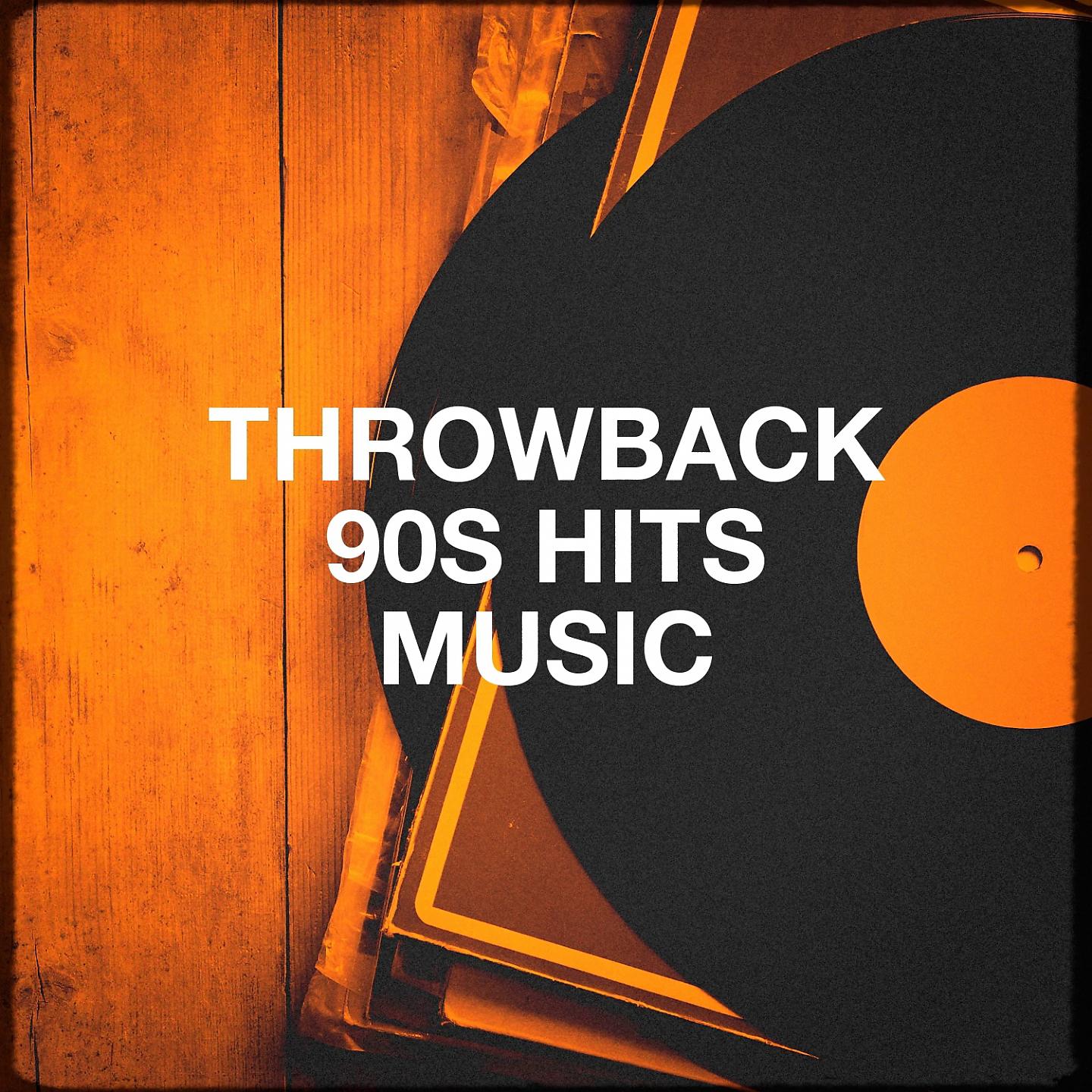 Постер альбома Throwback 90s Hits Music