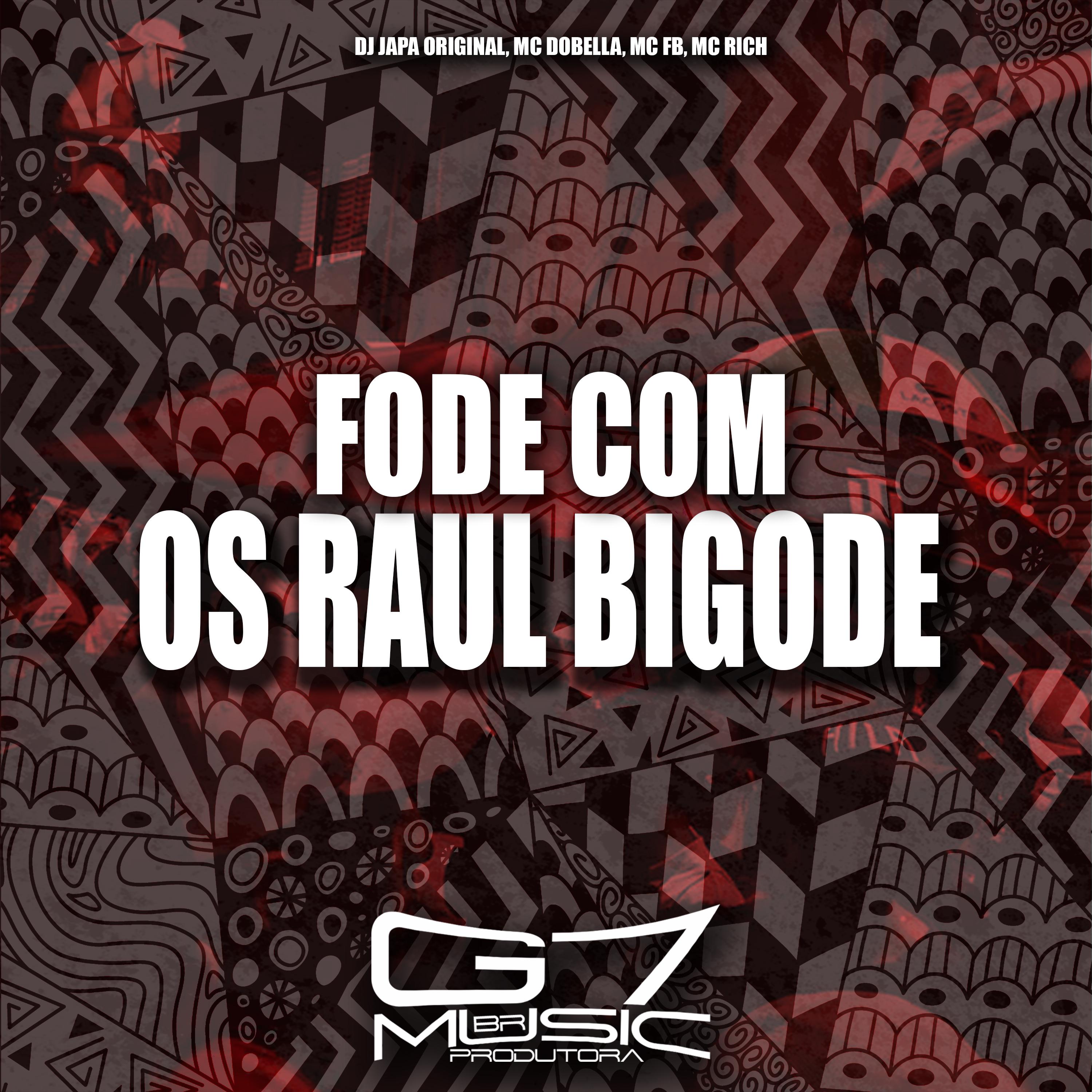 Постер альбома Fode Com os Raul Bigode