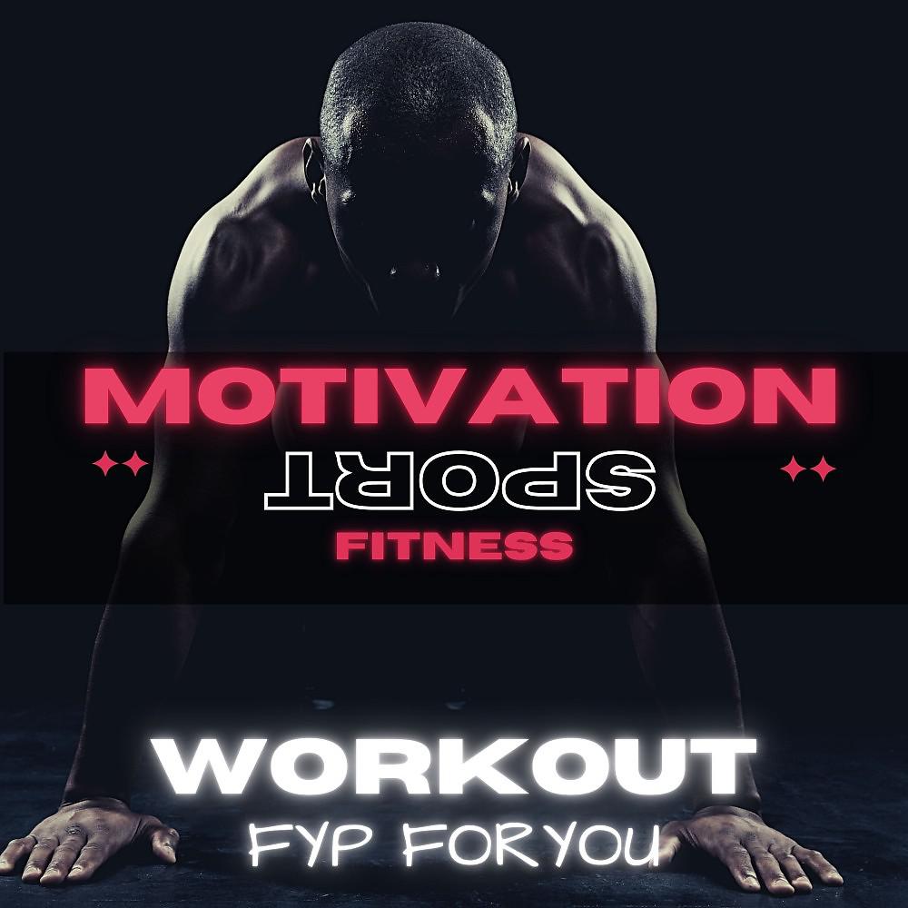 Постер альбома Workout Fyp Foryou