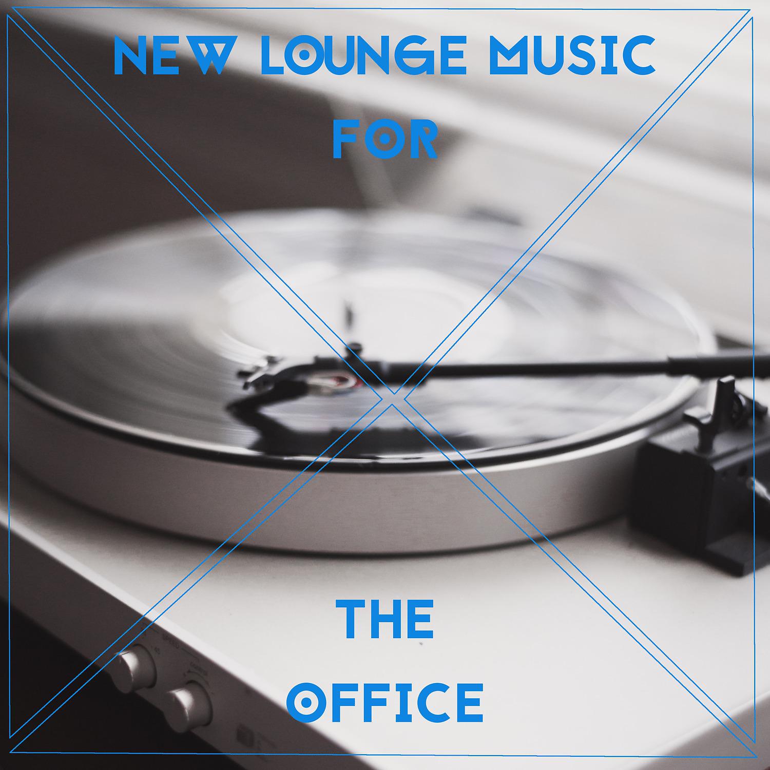 Постер альбома New Lounge Music for the Office