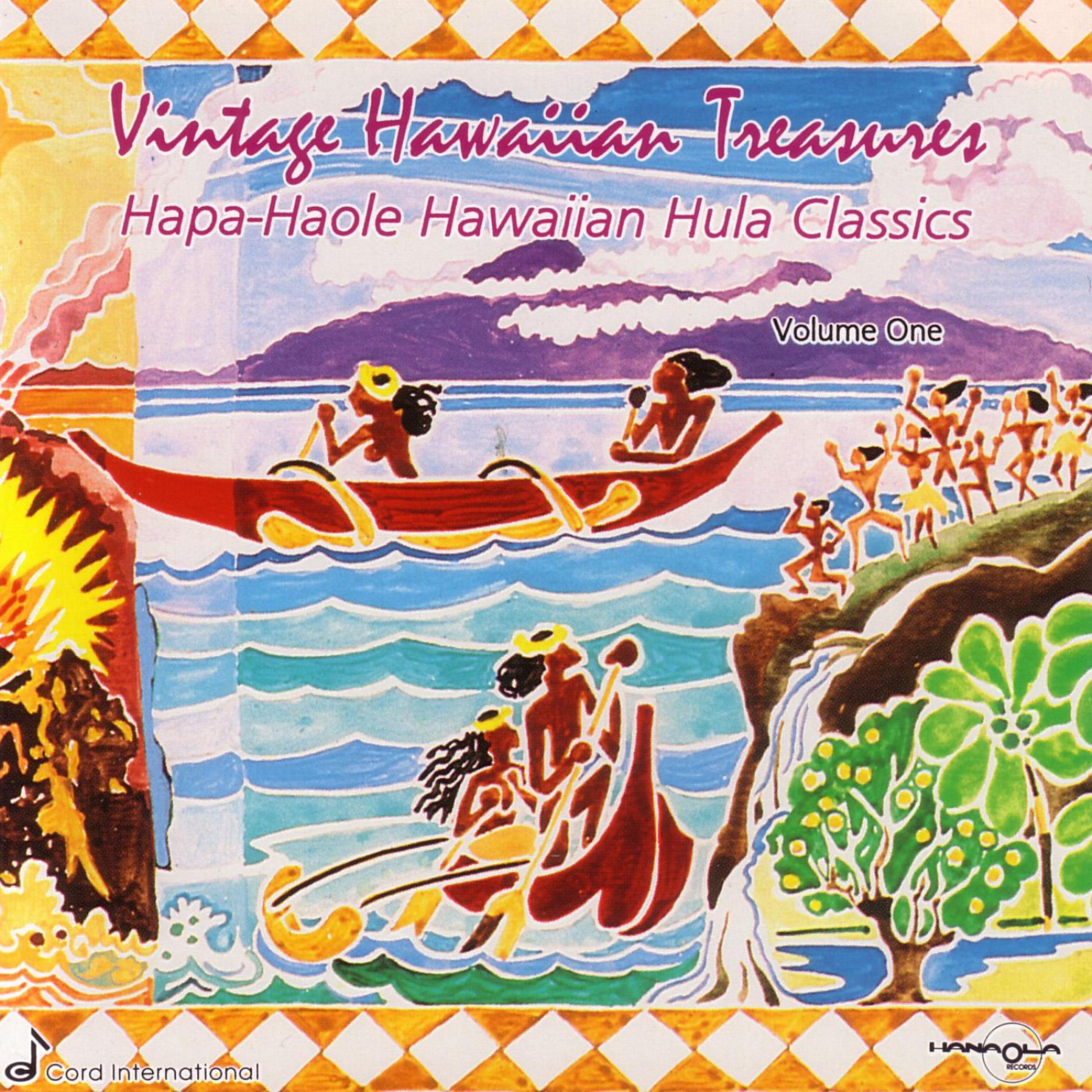 Постер альбома Hapa-Haole Hawaiian Hula Classics - Vintage Hawaiian Treasures:  Vol. I