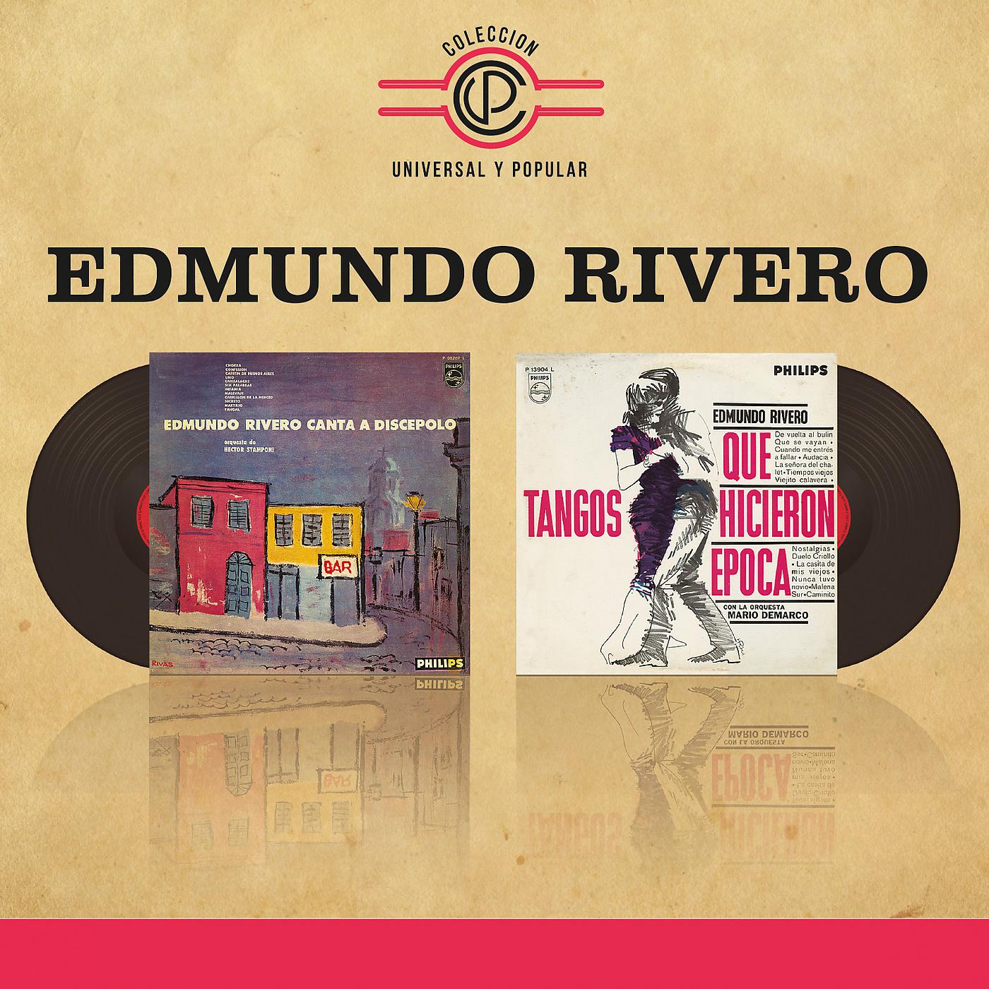 Постер альбома Edmundo Rivero: Edmundo Rivero Canta A Discepolo / Tangos Que Hicieron Época