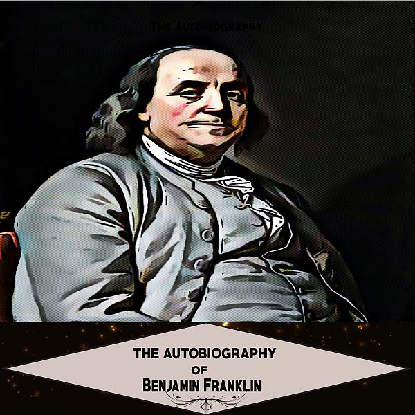 Постер альбома The Autobiography of Benjamin Franklin (YonaBooks)