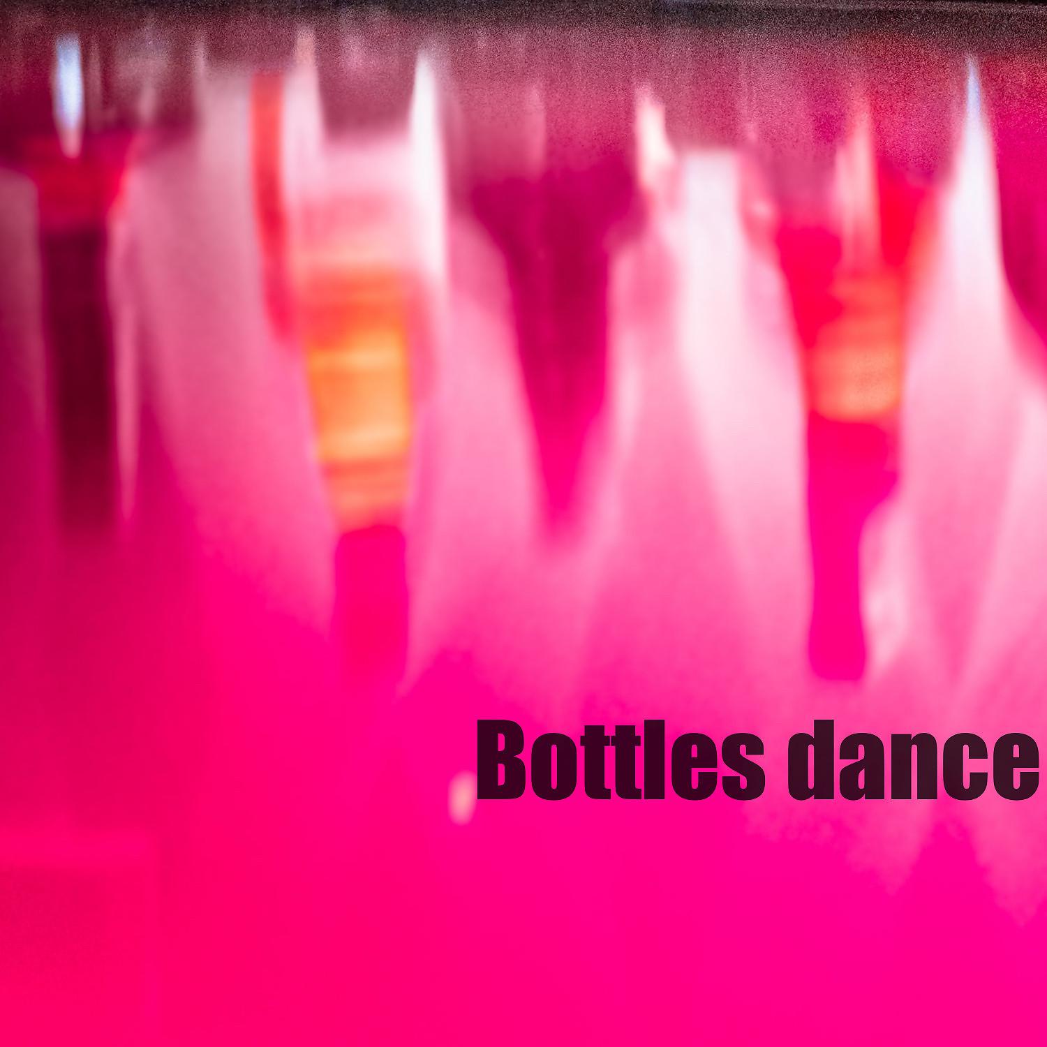 Постер альбома Bottles Dance