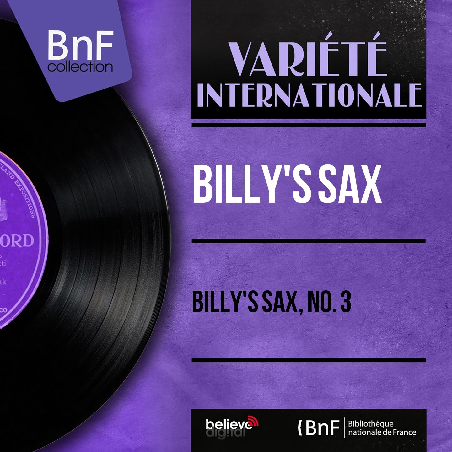 Постер альбома Billy's Sax, No. 3 (Mono Version)