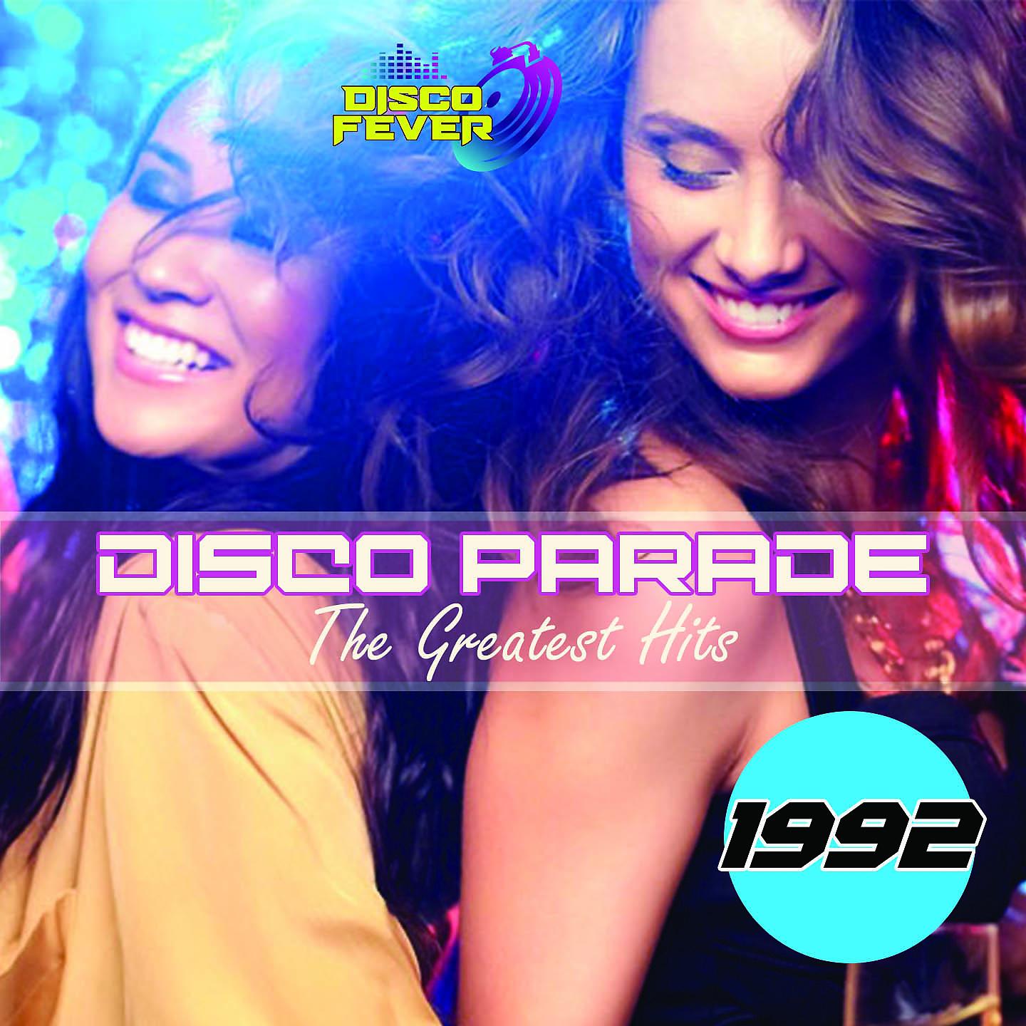 Постер альбома Disco Parade The Greatest Hits 1992