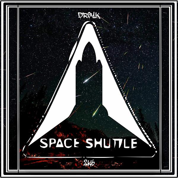 Постер альбома Droyk - Space Shuttle