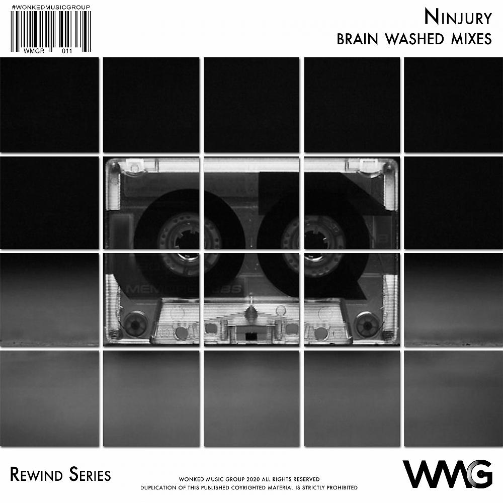 Постер альбома Rewind Series: Ninjury - Brain Washed Mixes