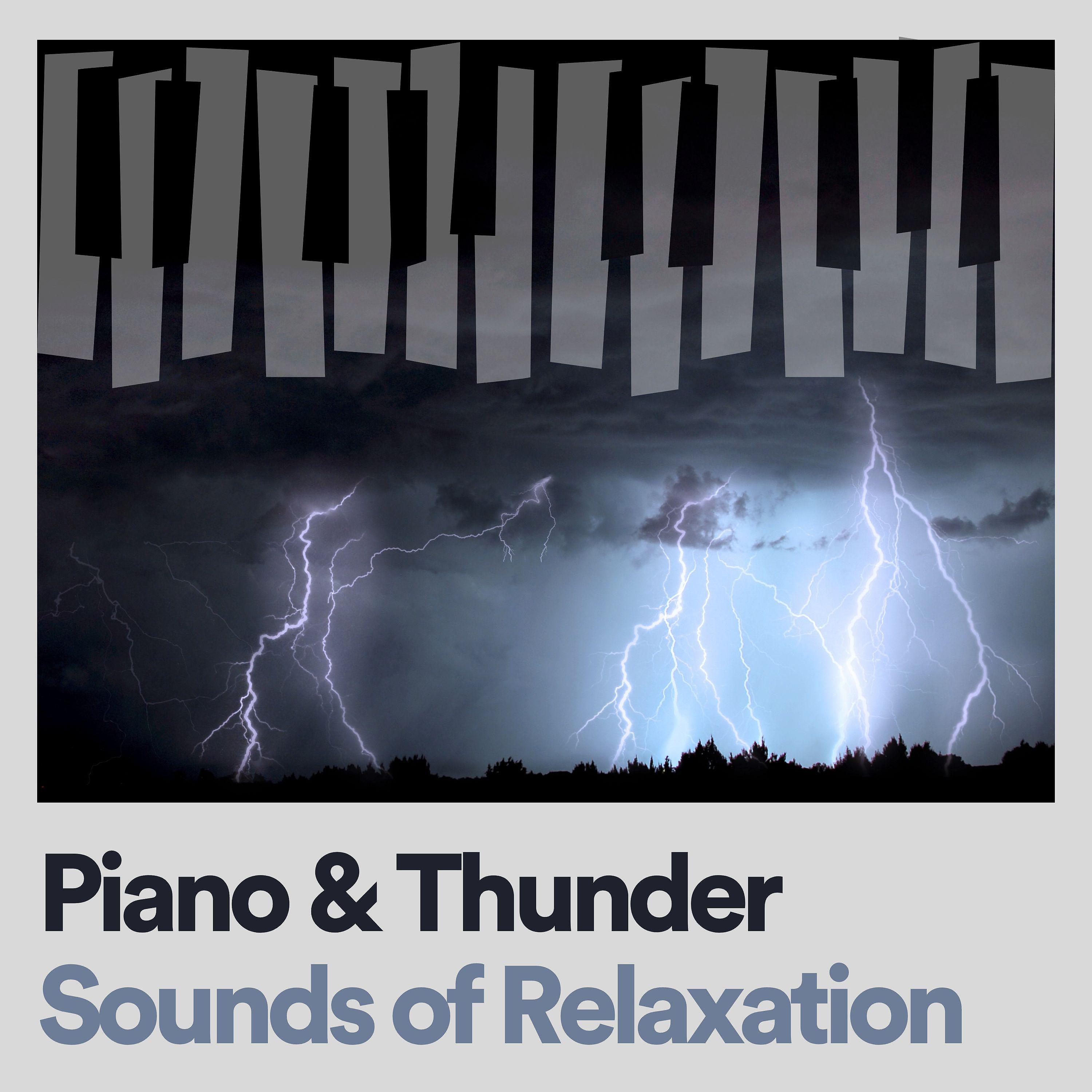 Постер альбома Piano & Thunder Sounds of Relaxation