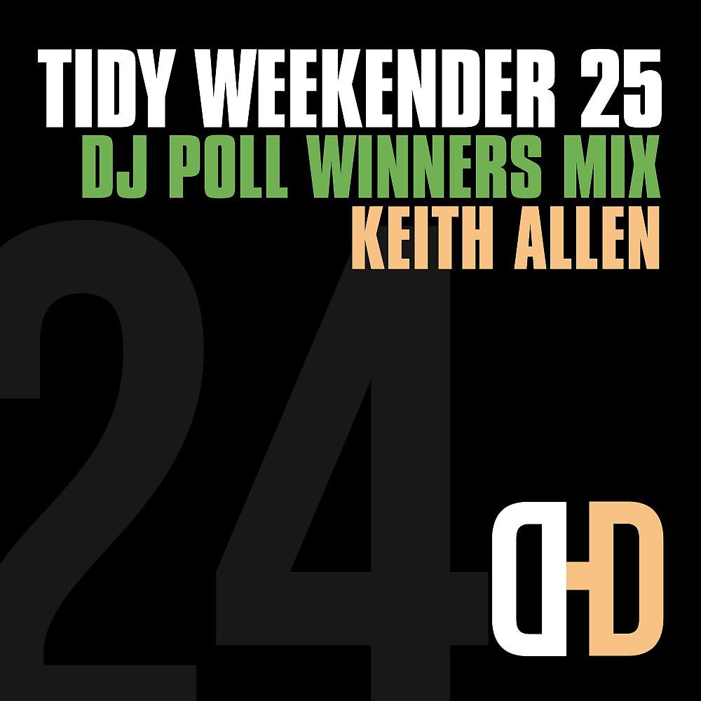 Постер альбома Tidy Weekender 25: DJ Poll Winners Mix 24