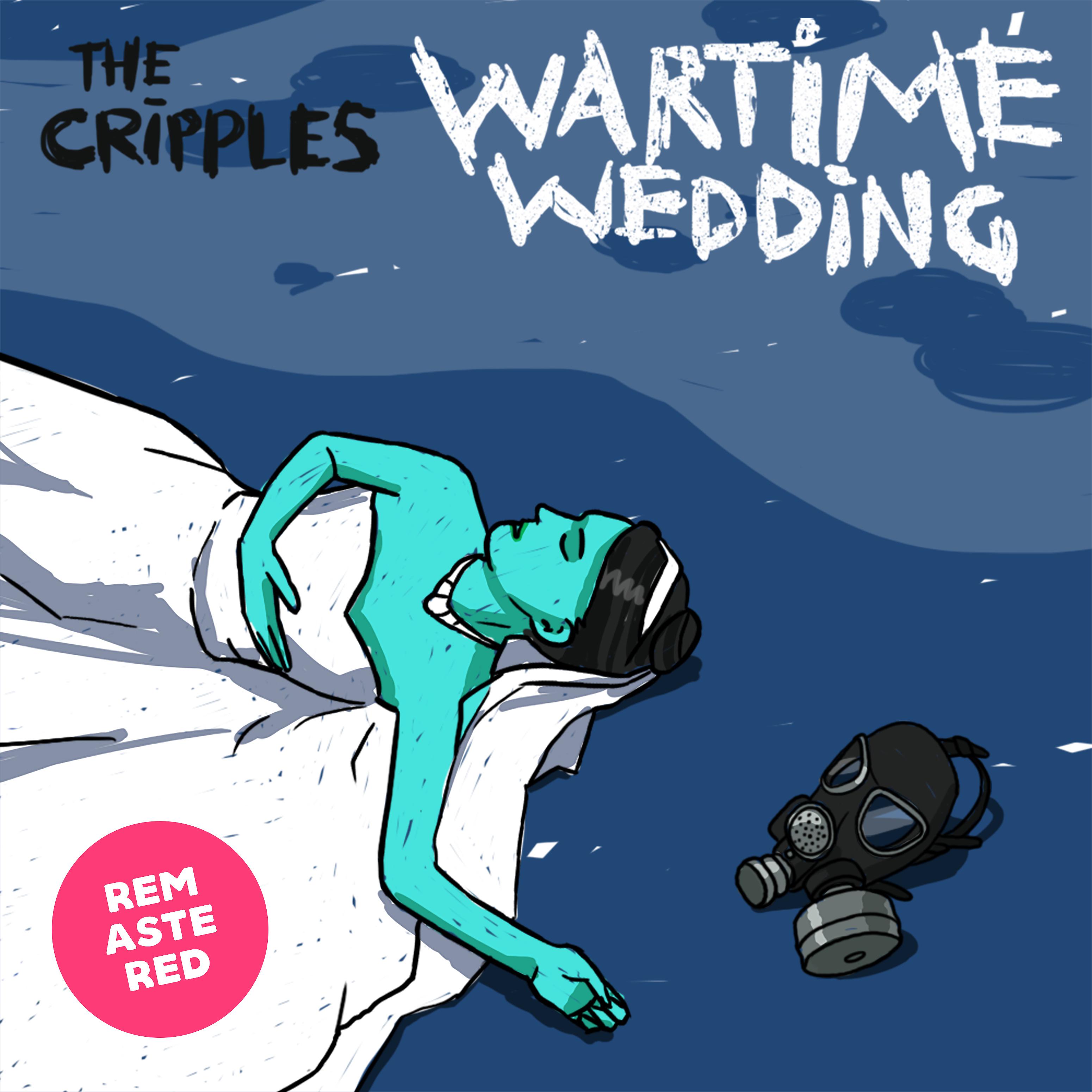 Постер альбома Wartime Wedding (Remastered)
