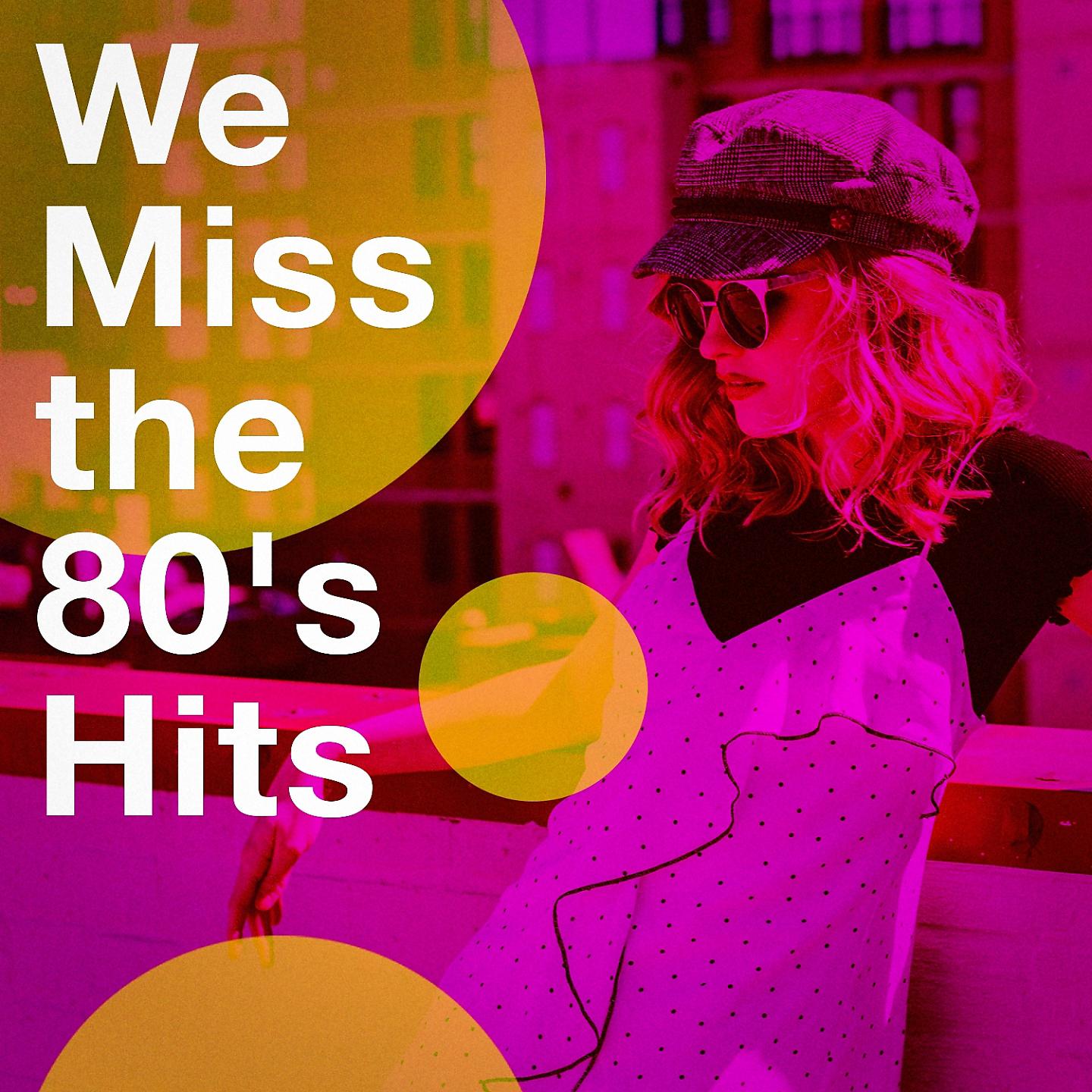 Постер альбома We Miss the 80's Hits
