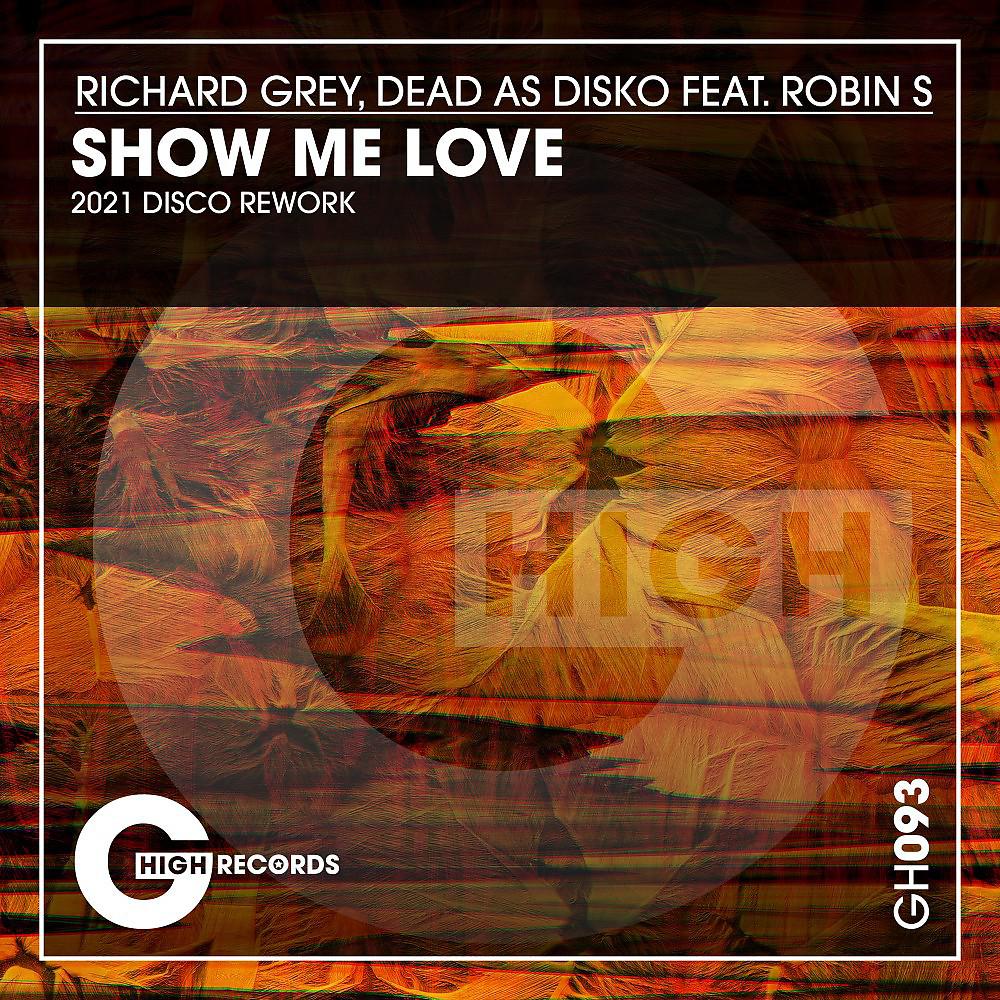 Постер альбома Show Me Love (2021 Disco Rework)