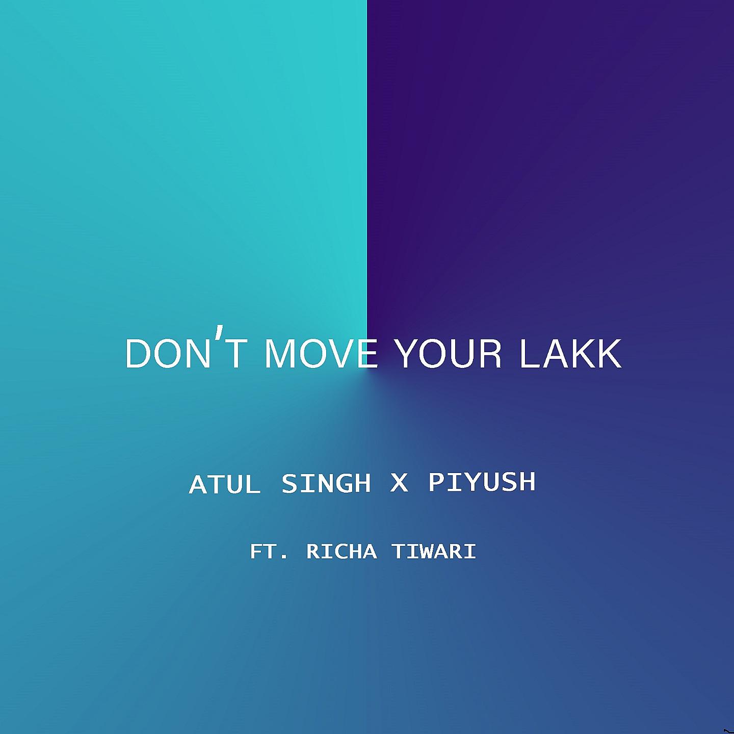 Постер альбома Don't Move Your Lakk