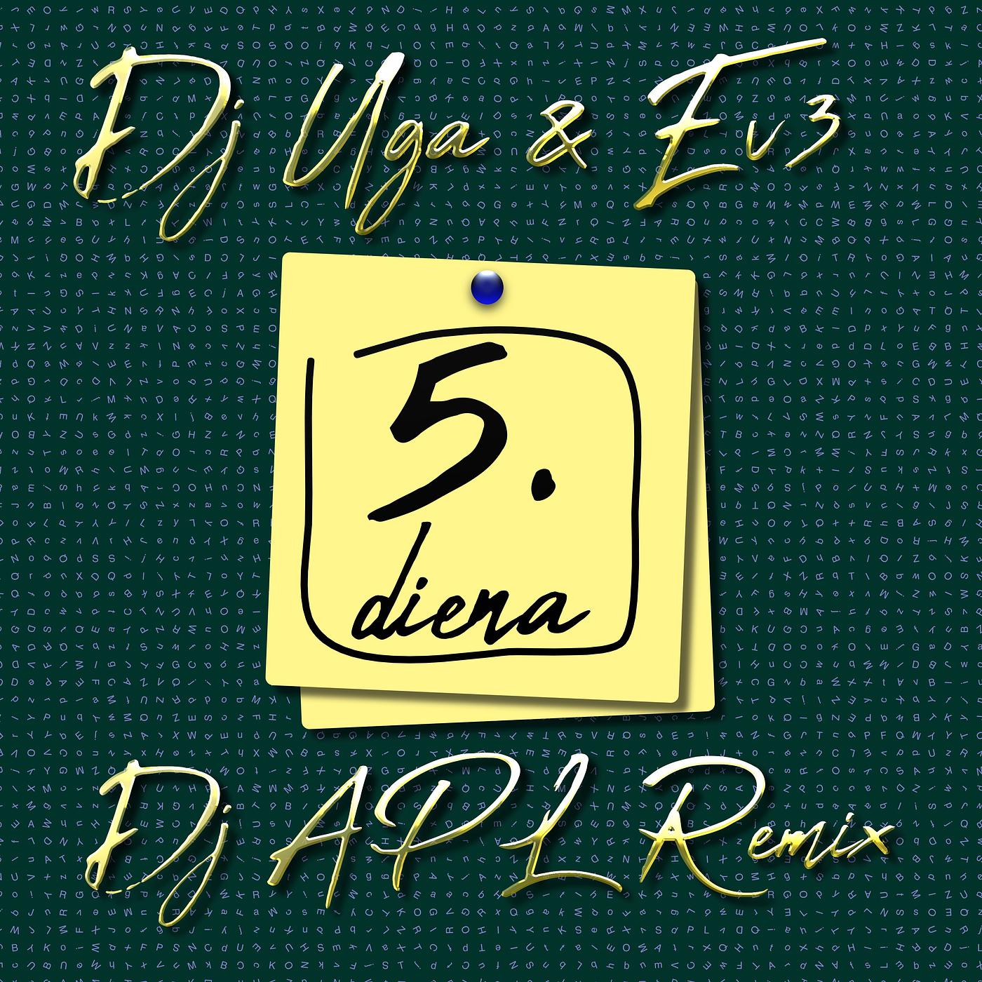 Постер альбома 5. Diena (DJ Apl Remix)